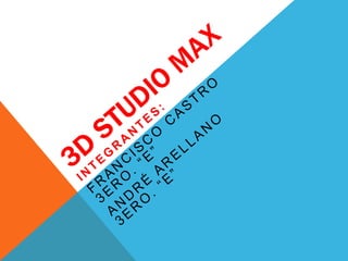 D Studio Max 3d studio max | PPTX