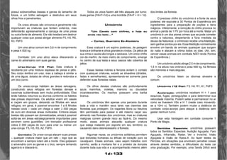 1d+133 
possui sobrancelhas ósseas e garras do tamanho de 
foices, e um brilho selvagem e destrutivo em seus 
olhos frios e penetrantes. 
Os ursos atrozes são onívoros e geralmente não 
importunam as criaturas que tentam evitá-los, mas 
defenderão agressivamente a carcaça de uma presa 
ou outra fonte de alimento. Ele não hesitará em destruir 
qualquer coisa que possa abrigar alimento F5, H3, R5, 
A3, PdF0. 
Um urso atroz comum tem 3,6 m de comprimento 
e pesa 4 000 kg. 
Combate: Um urso atroz ataca dilacerando a 
carne do adversário com suas garras. 
Urso-Coruja (13 Pts): Esta criatura é 
recoberta por uma mistura espessa de penas e pêlo. 
Seu corpo lembra um urso, mas a cabeça é similar a 
de uma águia, dotada de olhos grandes e redondos e 
um bico curvo. 
Os ursos-coruja habitam as áreas selvagens, 
construindo seus refúgios em florestas densas e 
cavernas subterrâneas sem muita profundidade. Eles 
terão hábitos noturnos ou diurnos conforme os hábitos 
das presas disponíveis. Os adultos vivem em casais 
e caçam em grupos, deixando os filhotes em seus 
refúgios; em geral, é possível encontrar 1 a 6 filhotes 
nesses covis – cada um chega a valer 3 000 peças 
de ouro em diversas áreas civilizadas. Embora essas 
bestas não possam ser domesticadas, ainda é possível 
soltá-las em áreas estrategicamente importantes para 
servirem como guardiões. Um treinador profissional 
cobra 2 000 peças de ouro para criar ou treinar um 
urso-coruja. F5, H3, R3, A2, PdF0. 
Combate: Os ursos-coruja atacam suas presas 
– qualquer criatura maior que um rato – logo que as 
encontram e sempre lutam até a morte. Eles golpeiam 
o adversário com as garras e o bico, sempre tentando 
agarrá-lo e dilacerá-lo. 
Todos os ursos fazem até três ataques por turno: 
duas garras (FA=F+1d) e uma mordida (FA=F + H + 1d). 
Unicórnio 
“Um Cavalo com chifres, e hoje eu 
ainda não bebi...” 
— Cortez, Guerreiro Ex-Alcólatra 
Essa criatura é um eqüino poderoso, de pelagem 
branca e brilhante e olhos grandes e vívidos. Os pêlos de 
sua crina e cauda são longos e sedosos. Um único chifre 
cor-de-marfim, de meio metro de comprimento, emerge 
no centro de sua testa e seus cascos são cobertos de 
pêlos. 
Essas bestas nobres e ferozes evitam o contato 
com quaisquer criaturas, exceto as silvestres (dríades, 
fadas e semelhantes), apresentando-se somente para 
defender suas florestas natais. 
Os olhos dessas criaturas são profundamente 
azuis marinhos, violetas, marrons ou dourados 
incandescentes. Os machos possuem uma barba 
branca. 
Os unicórnios têm apenas uma parceira durante 
toda a vida e mantêm seus lares nas clareiras das 
florestas que protegem. Os viajantes Bons ou Neutros 
têm permissão para passar e até mesmo caçar seu 
alimento nas florestas dos unicórnios, mas as criaturas 
malignas correm grande risco ao fazê-lo. Do mesmo 
modo, esses animais atacarão qualquer criatura 
que esteja matando por esporte em seu território ou 
causando dano desnecessário à floresta. 
Algumas vezes, os unicórnios solitários permitem 
que donzelas humanas ou élficas de coração puro os 
cavalguem. Esses animais, caso sejam tratados com 
carinho, serão a montaria fiel e o protetor da donzela 
durante toda sua vida e a acompanharão mesmo além 
dos limites da floresta. 
O precioso chifre do unicórnio é a fonte de seus 
poderes; ele equivale a 30 Pontos de Experiência em 
ingredientes para a preparação de poções e itens 
mágicos. Infelizmente, a remoção do chifre provoca no 
animal a perda de 1 PV por hora até a morte. Matar um 
unicórnio é um dos piores crimes que se pode cometer 
contra a natureza, despertando a fúria imediata da 
deusa da Natureza: o criminoso recebe uma Maldição, 
sem ganhar pontos por ela. Essa Maldição normalmente 
envolve um bando de animais quaisquer que surgem 
do nada e atacam a vítima todos os dias. (Ah, sim; 
vencer esses animais em combate NÃO rende Pontos 
de Experiência.) 
Um unicórnio adulto atinge 2,5 m de comprimento, 
1,5 m na altura nos ombros e pesa 600 kg. As fêmeas 
são menores e mais esguias. 
Os unicórnios falam os idiomas silvestre e 
comum. 
Unicórnio (12 Pts): F3, H4, R1, A1, PdF0 
Aceleração: unicórnios recebem H + 1 para 
esquivas, fugas, perseguições e para determinar sua 
velocidade máxima. Podem saltar e permanecer no ar 
como se tivessem Vôo e H 1 (neste caso movendo-se 
a 10m/ s). Também podem mudar a distância de 
combate corpo-acorpo para ataque à distância sem 
gastar nenhum turno. 
Usar esta Vantagem em combate consome 1 
Ponto de Magia. 
Sentidos Especiais: unicórnios possuem 
todos os Sentidos Especiais: Audição Aguçada, Faro 
Aguçado, Infravisão, Radar, Ver o Invisível, Visão 
Aguçada e Visão de Raios-X. Ao fazer testes de 
Perícias, em situações que envolvem perceber coisas 
através destes sentidos, a dificuldade do teste cai 
uma graduação. Por exemplo, uma Tarefa Difícil será 
 