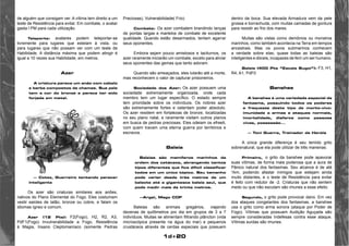 1d+20 
de alguém que consigam ver. A vítima tem direito a um 
teste de Resistência para evitar. Em combate, o avatar 
gasta l PM para cada utilização. 
Teleporte: avatares podem teleportar-se 
livremente para lugares que esteiam à vista, ou 
para lugares que não possam ver com um teste de 
Habilidade. A distância máxima que podem atingir é 
igual a 10 vezes sua Habilidade, em metros. 
Azer 
A criatura parece um anão com cabelo 
e barba compostos de chamas. Sua pele 
tem a cor do bronze e parece ter sido 
forjada em metal. 
— Cotez, Guerreiro tentando parecer 
inteligente 
Os azer são criaturas similares aos anões, 
nativos do Plano Elemental do Fogo. Eles costumam 
vestir saiotes de latão, bronze ou cobre, e falam os 
idiomas ígneo e comum. 
Azer (12 Pts): F2(Fogo), H2, R2, A3, 
PdF1(Fogo) Invulnerabilidade a Fogo, Resistência 
à Magia, Insano Cleptomaníaco (somente Pedras 
Preciosas), Vulnerabilidade( Frio) 
Combate: Os azer combatem brandindo lanças 
de pontas largas e martelos de combate de excelente 
qualidade. Quando estão desarmados, tentam agarrar 
seus oponentes. 
Embora sejam pouco amistosos e taciturnos, os 
azer raramente iniciarão um combate, exceto para aliviar 
seus oponentes das gemas que tanto adoram. 
Quando são ameaçados, eles lutarão até a morte, 
mas reconhecem o valor de capturar prisioneiros. 
Sociedade dos Azer: Os azer possuem uma 
sociedade extremamente organizada, onde cada 
membro tem um lugar específico. O estado sempre 
tem prioridade sobre os indivíduos. Os nobres azer 
são extremamente fortes e ostentam poder absoluto. 
Os azer residem em fortalezas de bronze, localizadas 
no seu plano natal, e raramente visitam outros planos 
em busca de pedras preciosas. Eles odeiam os efreeti, 
com quem travam uma eterna guerra por territórios e 
escravos. 
Baleia 
Baleias são mamíferos marinhos da 
ordem dos cetáceos, abrangendo tantos 
tipos diferentes que fica difícil classificar 
todos em um único tópico. Seu tamanho 
pode variar desde três metros de um 
baleote até a gigantesca baleia azul, que 
pode medir mais de trinta metros. 
—Argel, Mago CDF 
Baleias são animais gregários, viajando 
dezenas de quilômetros por dia em grupos de 3 a 7 
indivíduos. Muitas se alimentam filtrando plâncton (vida 
microscópica presente na água do mar) e pequenos 
crustáceos através de cerdas especiais que possuem 
dentro da boca. Sua elevada Armadura vem da pele 
grossa e borrachuda, com muitas camadas de gordura 
para resistir ao frio dos mares. 
Muitas são vistas como demônios ou monstros 
marinhos, como também acontecia na Terra em tempos 
ancestrais. Mas os povos submarinos conhecem 
a verdade sobre elas; quase todas as baleias são 
inteligentes e dóceis, incapazes de ferir um ser humano. 
Baleia (400 Pts “Escala Sugoi”): F3, H1, 
R4, A1, PdF0 
Banshee 
A banshee é uma variedade especial de 
fantasma, possuindo todos os poderes 
e fraquezas deste tipo de morto-vivo: 
imunidade a armas e ataques normais, 
imortalidade, disfarce como pessoas 
vivas, possessão... 
— Toni Guerra, Treinador de Heróis 
A única grande diferença é seu temido grito 
sobrenatural, que ela pode utilizar de três maneiras: 
Primeiro, o grito da banshee pode apavorar 
suas vítimas, de forma mais poderosa que a aura de 
Pânico natural dos fantasmas. Seu alcance é de até 
1km, podendo afastar inimigos que estejam ainda 
muito distantes, e o teste de Resistência para evitar 
é feito com redutor de -2. Criaturas que não sentem 
medo ou que não escutam são imunes a esse efeito. 
Segundo, o grito pode provocar dano. Em vez 
dos ataques congelantes dos fantasmas, a banshee 
usa o grito como arma sonora (ataque por Poder de 
Fogo). Vítimas que possuam Audição Aguçada são 
sempre consideradas Indefesas contra esse ataque. 
Vítimas surdas são imunes. 
 
