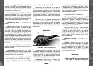 1d+21 
Terceiro, o grito pode colocar uma vítima em 
estado de coma. Qualquer vítima deste ataque, dentro 
do alcance do Poder de Fogo da banshee, deve ter 
sucesso em um teste de Resistência, ou sofre os 
mesmos efeitos da magia Coma. 
Ao contrário da magia, contudo, a vítima só 
poderá ser despertada por um novo grito da própria 
banshee. Em geral elas usam esse recurso para fazer 
reféns e obrigar aventureiros a realizar seus objetivos, 
ou então para usar seu poder de Possessão e controlar 
a vítima. Novamente, vítimas surdas são imunes. 
Banshee (30 Pts): F3, H4, R5, A4, PdF4 
(sonico) 
Morto-Vivo: banshees são imunes a todos 
os venenos, doenças, magias que afetam a mente 
e quaisquer outras que só funcionem com criaturas 
vivas. Elas podem ser afetadas por magias como 
Controle ou Esconjuro de Mortos- Vivos. Não podem 
ser curadas com Medicina/Primeiros- Socorros, nem 
com magias, poções e outros itens mágicos de cura 
(usadas contra elas, causam dano em vez de curar). Só 
podem recuperar PVs com descanso ou com a magia 
Cura para os Mortos. Nunca podem ser ressuscitadas, 
exceto com um Desejo. Enxergam no escuro e nunca 
precisam de sono, mas podem repousar para recuperar 
PVs e PMs. 
Imortal: como um fantasma, a banshee nunca 
pode ser completamente destruída, e sempre retornará 
caso isso aconteça. 
Invisibilidade: banshees podem se manter 
invisíveis por quanto tempo quiserem. Quando entram 
em combate, podem continuar invisíveis durante uma 
rodada para cada ponto de Habilidade. 
Invulnerabilidade: uma banshee é invulnerável 
a todos os ataques, exceto magia e armas mágicas. 
Vôo: uma banshee pode voar com velocidade 
normal e máxima definidas por sua H e R. 
Possessão: se tiver sucesso em um teste de 
Resistência, a banshee pode possuir o corpo de uma 
criatura que esteja desacordada, durante um número 
de horas igual à Resistência da vítima. Enquanto está 
usando este corpo, a banshee possui todas as suas 
Características, Vantagens e Desvantagens (mas não 
memórias, Perícias ou valores morais, como Códigos de 
Honra). 
Devoção: como um fantasma, a banshee está 
presa a uma missão ou maldição de algum tipo, como 
assombrar uma casa, proteger um túmulo ou perseguir 
uma família. Ela sofre um redutor de -1 em todas as 
suas Características quando faz algo que se desvia 
dessa missão. 
Basilisco 
“O rio aqui deve ser raso. Vamos lá...” 
— Hardfail, aventureiro imortal 
Este grande lagarto mede quase dois metros de 
comprimento, sendo um metro de cauda. Suas escamas 
são de um verde brilhante, e uma crista azulada projeta-se 
atrás da cabeça. Tem patas com dedos compridos 
e ligados entre si por membranas, fazendo-o um ótimo 
nadador. Os olhos são grandes e amarelos. 
Petrificação: Muito esguio, o basilisco não 
parece perigoso em combate corporal — mas ele tem 
o poder mágico de transformar criaturas em pedra, 
exatamente como uma medusa. Esse poder é idêntico 
à magia Petrificação, mas apenas por contato visual. 
A vítima faz um teste de Resistência para negar o 
efeito. Ao contrário da magia, esse poder não consome 
Pontos de Magia da criatura. 
Funciona apenas com criaturas vivas. 
Para evitar a petrificação, o oponente deve ficar 
de olhos fechados (H-1 para ataques corporais, H-3 
para ataques à distância e esquivas). O basilisco só 
consegue usar o olhar contra uma vítima por vez. Ele 
é um péssimo lutador (uma mordida por turno, com 
FA=F+1d), preferindo atacar à distância com o olhar ou 
cuspindo saliva ácida (FA=PdF+H+1d). 
Além de nadar muito bem, o basilisco também 
possui a estranha capacidade de correr sobre a água 
— usando as patas membranosas para sustentar 
o corpo. Se houver um rio ou lago por perto, ele vai 
aproveitar a vantagem para se manter longe de suas 
vítimas enquanto ataca. O basilisco tentará fugir se 
sofrer qualquer dano. 
Basilisco (10 Pts): F0, H4, R2, A1, PdF1 
(químico) 
Anfíbio: o basilisco pode se mover na água 
com velocidade normal; possui Radar (de Sentidos 
Especiais), mas apenas embaixo d’água; pode ficar 
até 2 dias fora d’água, então começa a perder l ponto 
de Força e Resistência por dia; recebe H +1 (ficando 
com H1) para fugas e perseguições na água; tem 
Vulnerabilidade (calor/fogo). 
Barghest 
Um monstro aterrorizante, com 
pelagem azulada, garras longas e afiadas 
e um brilho de inteligência demoníaca 
em seus olhos tenebrosos e cintilantes 
 
