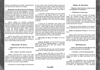 1d+57 
melhorar sua eficiência em combate, e posteriormente 
para aprimorar seus ataques com magias. 
Sociedade dos Devoradores de Mentes: 
Os devoradores de mentes se congregam em cidades 
subterrâneas de 200 até 2000 habitantes, mas dois 
escravos para cada ilitide (no mínimo). Os escravos 
obedecem aos seus mestres sem questionar. O centro 
da comunidade é o “cérebro ancião”, uma piscina de 
fluidos salgados que contém o cérebro dos devoradores 
de mentes falecidos. 
Embora estejam em constante competição 
pelo poder, os devoradores de mentes estão sempre 
dispostos a trabalhar juntos. Um pequeno grupo dessas 
criaturas, conhecidos como inquisição, com freqüência 
é enviado para desenterrar algum segredo sombrio 
e terrível. Em diversos aspectos, uma inquisição 
de ilitides não é muito diferente de um grupo de 
aventureiros, onde cada membro contribui com suas 
próprias perícias e conhecimentos em favor do grupo. 
Quando uma tarefa é muito grande para uma 
inquisição, os ilitides costumam formar cultos. Um 
par de devoradores de mentes feiticeiros comanda o 
grupo, ambos lutando pela supremacia. 
Devorador de Ouro 
“Mantenham esse bicho longe de meu 
ouro!” 
—Alan, mago e mercador avarento 
Tambem conhecida como “aurum vorax”, esta 
criatura ferocíssima lembra um pequeno mamífero 
predador, com oito patas e pele dourada. Embora não 
chegue a 1 m de comprimento, o animal é muito mais 
forte e pesado do que parece — por ser feito quase 
totalmente de ouro e outros metais pesados. 
O devorador é um animal mágico que se alimenta 
Diabo da Tasmânia 
“Algumas das menores criaturas são 
carregadas de selvageria.” 
— Graffiacane, Arquimago 
É um feroz carnívoro marsupial, de pelagem 
negra com manchas brancas, que lembra uma 
combinação de rato e urso. Muito agressivo, teve sua 
criação atribuída ao próprio Deus da Guerra — mas 
a fama de sua ferocidade é um tanto exagerada. Ele 
é como outros carnívoros, muito raramente atacando 
criaturas de tamanho humano. 
O diabo vive em selvas e florestas. E um carniceiro 
noturno, alimentando-se de criaturas vivas ou mortas. 
Diabo da Tasmânia (7 Pts): F2, H3, R1, A0, 
PdF0 
Fúria: quando sofre dano ou fica irritado, o diabo 
da Tasmânia entra em fúria. Neste estado recebe H+1, 
FA final +1 e não sente medo, sendo imune à magia 
Pânico e similares. No entanto, não pode se esquivar 
nem usar manobras que consomem PMs. 
Dinossauros 
“Onde nós estamos esses Barcos não 
tavam indo para ver as sereias” 
— Hardfail, o Imortal (despedaçado) 
Os dinossauros, ou lagartos terríveis, são bestas 
antigas que podem ter alguns parentesco com os 
dragões. 
Dente as semelhanças que os dinossauros 
predadores compartilham com muitos dragões estão: 
dentes afiados, temperamento selvagem, um senso 
de território bem desenvolvido e uma implacável 
de ouro, prata e cobre. Ele ataca qualquer criatura que 
se aproxime de seu território, mesmo que esteja ferido 
ou em desvantagem numérica. É imune a todas as 
formasde medo ou controle da mente, nunca foge e 
sempre luta até a morte. 
O devorador consegue atacar com uma mordida 
(FA=F+H+1d) e duas garras (FA=F+1d). Todos os 
ataques são sempre feitos contra o mesmo alvo. Quando 
o devorador consegue chegar perto para atacar, poucos 
conseguem sobreviver a um único turno de combate 
contra ele. 
O corpo de um devorador morto produz uma 
fortuna em metais preciosos: pelo menos IdxlOO peças 
de ouro, 1dx150 peças de prata e 1dx200 peças de 
cobre. Caso o animal tenha sido morto sem ter sua pele 
muito danificada (pelo menos metade do dano provocado 
apenas por contussão), essa pele pode ser usada para 
fazer uma roupa mágica protetora que oferece A3 e 
Armadura Extra (calor/ fogo). O custo para fabricar essa 
roupa é equivalente a 20 Pontos de Experiência. 
Devorador de Ouro (17 Pts): F4, H3, R4, 
A4, PdF0 
Ataque Múltiplo: em vez de fazer seus três 
ataques normais (mordida/garra/garra), o devorador 
pode gastar 6PMs para fazer três ataques mais 
fortes,com FA=F+H+1d. 
Ele geralmente fará isso logo nas três primeiras 
rodadas de um combate, gastando 18 de seus 20 Pms. 
Fúria: quando sofre dano ou fica irritado, o 
devorador entra em fúria. Neste estado recebe H + 1, FA 
final +1 e não sente medo, sendo imune à magia Pânico 
e similares. No entanto, não pode se esquivar nem usar 
seu Ataque Múltiplo, mesmo que ainda tenha PMs. 
 
