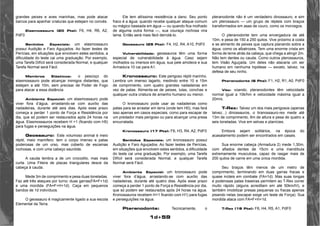 1d+59 
grandes peixes e aves marinhas, mas pode atacar 
barcos para apanhar criaturas que estejam no convés. 
Elasmossauro (20 Pts): F6, H4, R6, A2, 
PdF0 
Sentidos Especiais: um elasmossauro 
possui Audição e Faro Aguçados. Ao fazer testes de 
Perícias, em situações que envolvem estes sentidos, a 
dificuldade do teste cai uma graduação. Por exemplo, 
uma Tarefa Difícil será considerada Normal, e qualquer 
Tarefa Normal será Fácil. 
Membros Elásticos: o pescoço do 
elasmossauro pode alcançar inimigos distantes, que 
estejam a até 10m, sem precisar de Poder de Fogo 
para atacar a essa distância. 
Ambiente Especial: um elasmossauro pode 
viver fora d’água, arrastando-se com auxílio das 
nadadeiras, durante até seis dias. Após esse prazo 
começa a perder 1 ponto de Força e Resistência por 
dia, que só podem ser restaurados após 24 horas na 
água. Elasmossauros recebem H +1 (ficando com H5) 
para fugas e perseguições na água. 
Geossauro: Este volumoso animal é meio 
réptil, meio mamífero: tem o corpo imenso e patas 
poderosas de um urso, mas coberto de escamas 
rochosas, e com uma cabeço sauróide. 
A cauda lembra a de um crocodilo, mas mais 
curta. Uma Fileira de placas triangulares desce da 
cabeça à cauda. 
Mede 3m de comprimento e pesa duas toneladas. 
Faz até três ataques por turno: duas garras(FA=F+1d) 
e uma mordida (FA=F+H+1d). Caça em pequenos 
bandos de 1d indivíduos. 
O geossauro é magicamente ligado a sua escola 
Elemental da Terra. 
pteranodonte não é um verdadeiro dinossauro, e sim 
um pterossauro — um grupo de répteis com braços 
transformados em asas de couro, como os morcegos. 
O pteranodonte tem uma envergadura de até 
10m, e pesa de 150 a 250 quilos. Vive próximo à costa 
e se alimento de peixes que captura planando sobre a 
água, como os albatrozes. Tem uma enorme crista em 
forma de leme atrás da cabeça, que chega a atingir 2m. 
Não tem dentes ou cauda. Como outros pterossauros, 
tem Visão Aguçada. Um deles não atacaria um ser 
humano em nenhuma hipótese — exceto, talvez, na 
defesa de seu ninho. 
Pteranodonte (6 Pts): F1, H2, R1, A0, PdF0 
Vôo: voando, pteranodontes têm velocidade 
normal igual a 10k/hm e velocidade máxima igual a 
20m/s. 
T-Rex: Talvez um dos mais perigosos (apenas 
talvez...) dinossauros, o tiranossauro-rex mede até 
13m de comprimento, 6m de altura e pesa de quatro a 
seis toneladas. Vive em selvas e planícies. 
Embora sejam solitários, na época do 
acasalamento podem ser encontrados em casais. 
Sua enorme cabeça (Armadura 2) mede 1,30m, 
com afiados dentes de 15cm e uma mandíbula 
extremamente musculosa, capaz de rasgar mais de 
200 quilos de carne em uma única mordida. 
Seu braços têm menos de um metro de 
comprimento, terminando em duas garras fracas e 
quase inúteis em combate (FA=1d). Mas suas longas 
e poderosas patas traseiras permitem ao T-Rex correr 
muito rápido (alguns acreditam em até 50km/h!), e 
também imobilizar presas pequenas ou fracas apenas 
pisando nelas (escapar exige um teste de Força). Sua 
mordida ataca com FA=F+H+1d. 
T-Rex (18 Pts): F6, H4, R5, A1, PdF0 
Ele tem altíssima resistência a dano. Seu ponto 
fraco é a água: quando recebe qualquer ataque comum 
ou mágico baseada em água — ou quando fica molhado 
de alguma outra forma —, sua couraça rochosa vira 
lama. Então será mais fácil derrotá-lo. 
Geossauro (25 Pts): F4, H2, R4, A10, PdF0 
Vulnerabilidade: geossauros têm uma forma 
especial de vulnerabilidade à água. Caso sejam 
molhados ou imersos em água, sua pele amolece e sua 
Armadura 10 cai para A1. 
Kronossauro: Este perigoso réptil marinho. 
Lembra um imenso lagarto, medindo entre 10 e 15m 
de comprimento, com quatro grandes nadadeiras em 
vez de patas. Alimenta-se de peixes, lulas, conchas e 
qualquer outra criatura de amanho humano ou menor. 
O kronossauro pode usar as nadadeiras como 
patas para se arrastar em terra (onde tem H0), mas fará 
isso apenas em casos especiais, como para escapar de 
um predador mais perigoso ou para alcançar uma presa 
encurralada. 
Kronossauro (17 Pts): F6, H3, R4, A2, PdF0 
Sentidos Especiais: um kronossauro possui 
Audição e Faro Aguçados. Ao fazer testes de Perícias, 
em situações que envolvem estes sentidos, a dificuldade 
do teste cai uma graduação. Por exemplo, uma Tarefa 
Difícil será considerada Normal, e qualquer Tarefa 
Normal será Fácil. 
Ambiente Especial: um kronossauro pode 
viver fora d’água, arrastando-se com auxílio das 
nadadeiras, durante até quatro dias. Após esse prazo 
começa a perder 1 ponto de Força e Resistência por dia, 
que só podem ser restaurados após 24 horas na água. 
Kronossauros recebem H+1 ficando com H1) para fugas 
e perseguições na água. 
Pteranodonte: Tecnicamente, o 
 