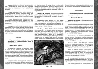 1d+71 
Magias: dríades tem Arcano. Também podem 
usar a magia Canto da Sereia como uma habilidade 
natural, quantas vezes quiserem, sem gastar Pontos 
de Magia. 
Perícia Animais: dríades podem falar com os 
animais livremente. Também dispensam testes para 
Tarefas Fáceis, fazem testes de H+1 para Tarefas 
Médias, e H-2 para Tarefas Difíceis envolvendo animais. 
Perícia Sobrevivência: dríades dispensam 
testes para Tarefas Fáceis, fazem testes de H +1 para 
Tarefas Médias, e H-2 para Tarefas Difíceis envolvendo 
sobreviência. 
Maldição: uma dríade jamais pode deixar a 
floresta onde fica sua árvore. Se o fizer, começa a perder 
1PV por hora até a morte. Essa perda não pode ser 
revertida com descanso ou curas normais ou mágicas. 
No entanto, por ser Imortal, a dríade renascerá em sua 
própria floresta. 
Drider 
“As maravilhas das trevas são 
profundas e desconhecidas como a 
própria noite.” 
—Meia-Noite, clérigo 
Um drider tem o torso de um elfo negro, ligado 
ao corpo de uma aranha gigante. São monstros 
subterrâneos, que habitam as mais profundas cavernas 
e túneis, onde podem formar impérios secretos — mas 
também é verdade que alguns visitam a superfície 
para saquear, pilhar e matar. Muito poucos conseguem 
livrar-se dos hábitos malignos de seu povo e agir como 
heróis. 
A origem destas abominações é controversa. 
Em certos mundos, os driders são drow (elfos negros) 
castigados por sua maligna deusa-aranha por falharem 
em alguma missão. O castigo é sua transformação 
nestas criaturas horrendas, sendo que os drow e driders 
se odeiam. Em outros mundos, driders são raças que 
formam sociedades próprias, ou então são criados por 
magia diabólica. 
Drider (5 pontos): personagens jogadores 
podem ser driders. Esta Vantagem Única combina todas 
as habilidades e problemas das Vantagens Centauro e 
Elfo Negro. 
Centauro: driders recebem F+1 para tarefas 
envolvendo a parte inferior do corpo; H + 1 para corridas, 
fugas e perseguições; permite fazer dois ataques por 
rodada com as patas dianteirs (FA=F+1d) em vez de seu 
ataque normal; e Modelo Especial. 
Elfo Negro: driders têm H+1 (até um máximo de 
H5), redutor de -1 em todos os testes de Resistência 
(sem afetar seus PVs ou PMs, como nos elfos normais), 
Sentidos Especiais (Infravisão), Resistência à Magia 
(que, levando em conta o redutor de R-l, oferece R+2 
em testes para resistir a magias), Elfos negros recebem 
Magia Branca ou Negra (à sua escolha) sem pagar 
pontos., Ponto Fraco (sofrem redutor de -l em todas as 
Características a luz do dia, e gastão o dobro de pontos 
de magia para lançar magías), e Vulnerabilidade: Luz. 
Elefantes 
“Grande tamanho não é exclusividade 
dos Monstros.” 
— Greenleaft, Druída 
Elefante da Savana: a espécie mais comum, 
encontrados em savanas. 
São bastante inteligentes e relativamente dóceis, 
treinados omo animais de carga e montaria por muitos 
povos. A tromba é muito forte e habilidosa, capaz de 
realizar quase as mesmas façanhas de uma mão 
humana (com H1). Em estado selvagem eles vivem em 
manadas, comandadas e protegidas pêlos machos. 
F3-4, H0-1, R3, A0, PdF1 (água). 
Mastodonte: o ancestral pré-histórico do 
elefante moderno. É um pouco maior e mais peludo, 
mas idêntico ao elefante em outros aspectos. F4, H1, 
R4, A1, PdF1 (água) (11 Pts). 
Mamute: maior e mais forte que o elefante 
comum, tem uma pelagem espessa e uma camada de 
gordura que os protege contra o frio. F4, H1, R4, A1, 
PdF1 (água), Armadura Extra (frio/gelo) (12 Pts). 
Todos os elefantes podem, quando estão na 
água, usar a tromba para soprar jatos (FA=PdF+H+1d). 
Em terra, podem fazer um ataque por turno com as 
presas (FA=F+H + 1d), dois com as patas dianteiras 
(FA=F+1d) ou esmagar com a tromba. 
Se consegue acertar um ataque com a tromba, o 
elefante causa dano automático por Força nos turnos 
seguintes (FA=F+1d; a vítima é considerada Indefesa). 
Uma vítima aprisionada só consegue atacar se 
 