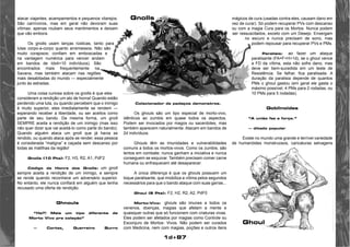 1d+87 
atacar viajantes, acampamentos e pequenos vilarejos. 
São carnívoros, mas em geral não devoram suas 
vítimas: apenas roubam seus mantimentos e deixam 
que vão embora. 
Os gnolls usam lanças rústicas, tanto para 
lutas corpo-a-corpo quanto arremessos. Não são 
muito corajosos; confiam em emboscadas e 
na vantagem numérica para vencer andam 
em bandos de Idx4+10 indivíduos). São 
encontrados mais frequentemente na 
Savana, mas também atacam nas regiões 
mais desabitadas do mundo — especialmente 
junto às estradas. 
Uma coisa curiosa sobre os gnolls é que eles 
consideram a rendição um ato de honra! Quando estão 
perdendo uma luta, ou quando percebem que o inimigo 
é muito superior, eles imediatamente se rendem — 
esperando receber a liberdade, ou ser aceitos como 
parte de seu bando. Da mesma forma, um gnoll 
SEMPRE aceita a rendição de um inimigo (mas isso 
não quer dizer que vai aceitá-lo como parte do bando). 
Quando alguém ataca um gnoll que já havia se 
rendido, ou quando ataca após se render, essa pessoa 
é considerada “maligna” e caçada sem descanso por 
todas as matilhas da região! 
Gnolls (10 Pts): F2, H3, R2, A1, PdF2 
Código de Honra dos Gnolls: um gnoll 
sempre aceita a rendição de um inimigo, e sempre 
se rende quando reconhece um adversário superior. 
No entanto, ele nunca confiará em alguém que tenha 
recusado uma oferta de rendição. 
Ghnouls 
“Ha?! Mais um tipo diferente de 
Morto Vivo pra coleção” 
— Cortez, Guerreiro Burro 
Colecionador de pedaços demonstros. 
Os ghouls são um tipo especial de morto-vivo, 
idênticos ao zumbis em quase todos os aspectos. 
Podem ser invocados por magos ou sacerdotes, mas 
também aparecem naturalmente. Atacam em bandos de 
2d indivíduos. 
Ghouls têm as imunidades e vulnerabilidades 
comuns a todos os mortos-vivos. Como os zumbis, são 
lentos em combate; nunca ganham a iniciativa e nunca 
conseguem se esquivar. Também precisam comer carne 
humana ou enfraquecem até desaparecer. 
A única diferença é que os ghouls possuem um 
toque paralisante, que imobiliza a vítima pelos segundos 
necessários para que o bando ataque com suas garras... 
Ghoul (9 Pts): F2, H2, R2, A2, PdF0 
Morto-Vivo: ghouls são imunes a todos os 
venenos, doenças, magias que afetam a mente e 
quaisquer outras que só funcionem com criaturas vivas. 
Eles podem ser afetados por magias como Controle ou 
Esconjuro de Mortos- Vivos. Não podem ser curados 
com Medicina, nem com magias, poções e outros itens 
mágicos de cura (usadas contra eles, causam dano em 
vez de curar). Só podem recuperar PVs com descanso 
ou com a magia Cura para os Mortos. Nunca podem 
ser ressuscitados, exceto com um Desejo. Enxergam 
no escuro e nunca precisam de sono, mas 
podem repousar para recuperar PVs e PMs. 
Paralisia: ao fazer um ataque 
paralisante (FA=F+H+1d), se o ghoul vence 
a FD da vítima, esta não sofre dano, mas 
deve ser bem-sucedida em um teste de 
Resistência. Se falhar, fica paralisada. A 
duração da paralisia depende de quantos 
PMs o ghoul gastou (em geral ele gasta o 
máximo possível; 4 PMs para 2 rodadas, ou 
10 PMs para 5 rodadas). 
Goblinoides 
“A união faz a força.” 
— ditado popular 
Existe no mundo uma grande e terrível variedade 
de humanóides monstruosos, caricaturas selvagens 
Ghoul 
Gnolls 
 