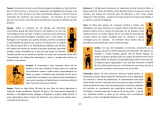 15
Fuuma: Orochimaru encontrou essa família enquanto estabelecia a Vila Oculta do
Som no País do Arroz, e procurou se aproveitar da fragilidade do clã após uma
guerra com o País do Ouro e da Prata, prometendo reerguer o clã em troca da
submissão dos membros que ainda restavam. Os membros do clã Fuuma
possuem uma técnica única de linhas de chakra que só pode ser desfeita por eles
próprios.
Hyuuga: Todos os membros do clã Hyuuga são facilmente
reconhecidos graças aos olhos brancos e sem pupila. É um dos clãs
mais antigos da Vila da Folha e originou, inclusive, outro clã famoso
por sua kekkei genkai (linhagem avançada), que é o clã Uchiha. O
Byakugan é um doujutsu que, quando ativado, aumenta a amplitude
e profundidade da visão de seu usuário. Os Hyuuga têm um ângulo
de visão de quase 360° e, se desenvolverem bastante esta técnica,
eles podem até mesmo ver através de grandes distâncias, ignorando
paredes, rochas, montanhas ou o que quer que esteja no caminho.
Também podem ver os tenketsus (pontos no corpo que funcionam como uma
“encruzilhada” de chakra) dos adversários, e usam o Jyuuken para fechar ou
danificar esses pontos.
Inuzuka: A característica mais relevante desse clã de
Konoha é que seus membros sempre lutam em conjunto
com familiares caninos. Podem atacar separadamente ou
fundir os corpos. O membro mais conhecido do clã, que é
Inuzuka Kiba, tem apenas um cachorro como companheiro,
mas outros membros da família (como a irmã mais velha de
Kiba, Hana) têm mais de um familiar.
Kaguya: Pouco se sabe desse clã além de sua fama de serem agressivos e
violentos, sendo verdadeiros amantes da guerra. Por causa dessa propensão a
batalhas, o clã Kaguya tentou subjugar a Kirigakure e acabou sendo extinto. O
único sobrevivente dessa chacina foi Kimimaro, que morreu anos depois sob o
comando de Orochimaru.
Kamizuru: O clã Kamizuru costumava ser importante na Vila Oculta da Pedra, e
faziam parte da frente de batalha contra Konoha durante as guerras ninjas. No
entanto, seu ataque foi frustrado pelo clã Aburame, e eles nunca sequer
chegaram à Vila da Folha – centenas de ninjas de Iwa morreram nessa batalha, e
os Kamizuru caíram em desgraça.
Nara: Os Nara são capazes de manipular sombra e utilizar essa
habilidade a seu favor durante um combate. Podem controlar tanto a
própria sombra como a sombra do adversário ou de qualquer outro
objeto presente no cenário. Apesar de ser um estilo de luta bastante
versátil, precisa de certas condições para ser eficiente e requer
estratégia para ser utilizado. Os membros dessa família são os
guardiões de uma floresta de cervos no País do Fogo.
Uchiha: Um dos clãs fundadores de Konoha, juntamente ao clã
Hyuuga, do qual os Uchiha supostamente decendem. Seu patriarca e
fundador é Uchiha Madara, grande rival do Shodai Hokage. Os
Uchiha ocupavam grande parte dos cargos da Konoha Keimu Butai
(Polícia Militar de Konoha ), responsáveis pela ordem interna da vila.
O emblema dessa organização é uma shuriken contendo o símbolo
do clã. Uchiha Itachi chacinou o clã inteiro em uma noite, por isso é
necessário consultar o mestre para criar um Uchiha.
Yamanaka: Apesar de não possuírem nenhuma kekkei genkai, os
Yamanaka possuem hijutsu bastante interessante e útil: a capacidade
de controlar a mente dos adversários. A representante mais ativa
dessa família na série, Yamanaka Ino, já mostrou ser capaz transferir a
própria consciência para a de outras pessoas (ou animais), e também
de controlar os movimentos dos adversários através da mente.
Entretanto, a essência das técnicas desse clã vai mais além - o pai de
Ino, Yamanaka Inoichi, é capaz de ler mentes sob circunstâncias
específicas, e tem uma ligação telepática com a filha.
 