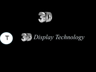 3D Display Technology | PPTX