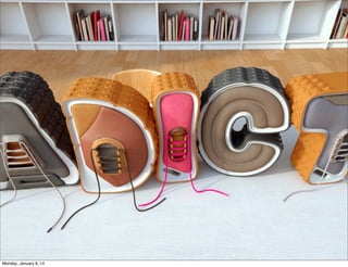 Monday, January 6, 14

 