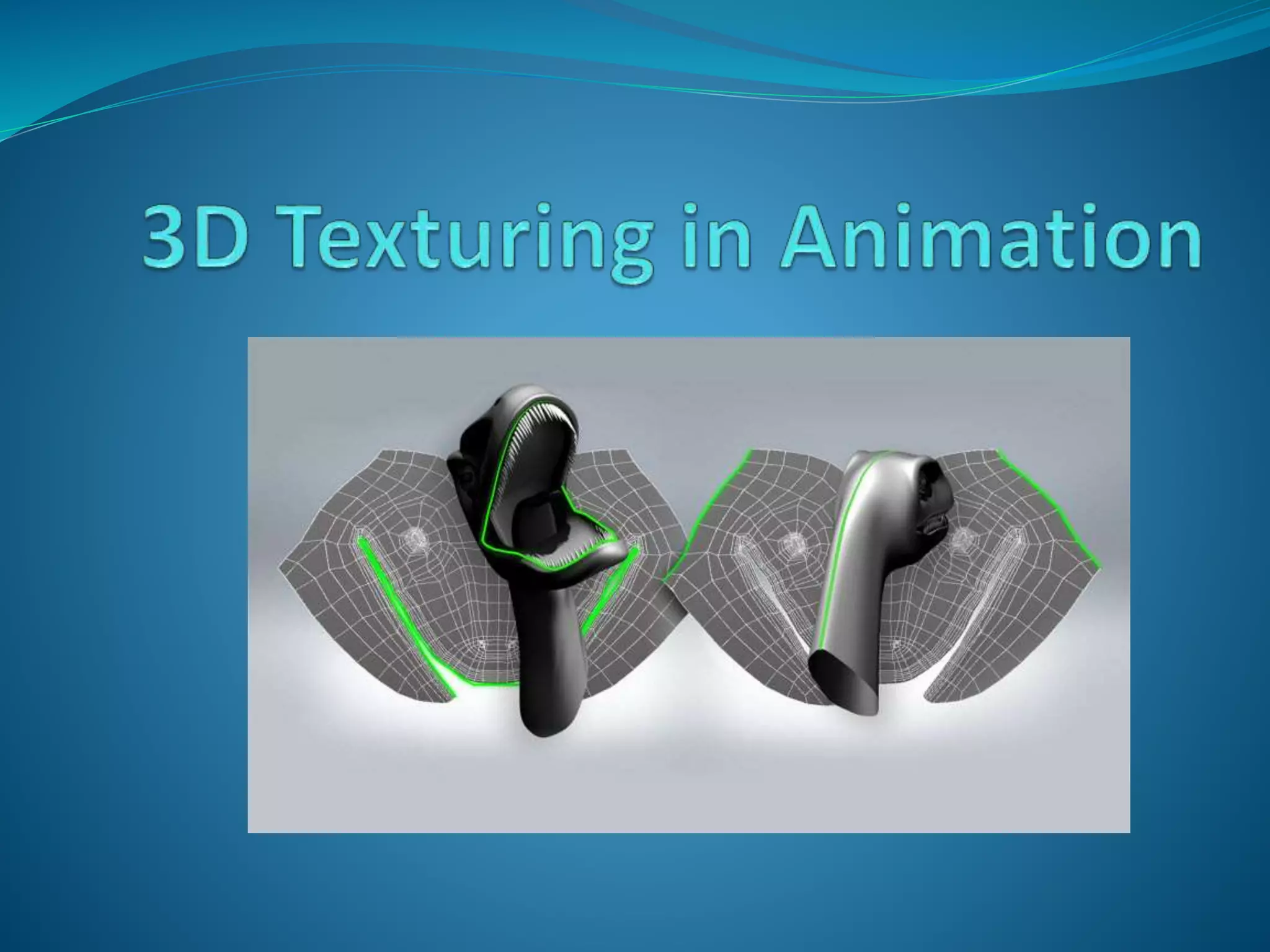 3D Texturing in Animation | PPT