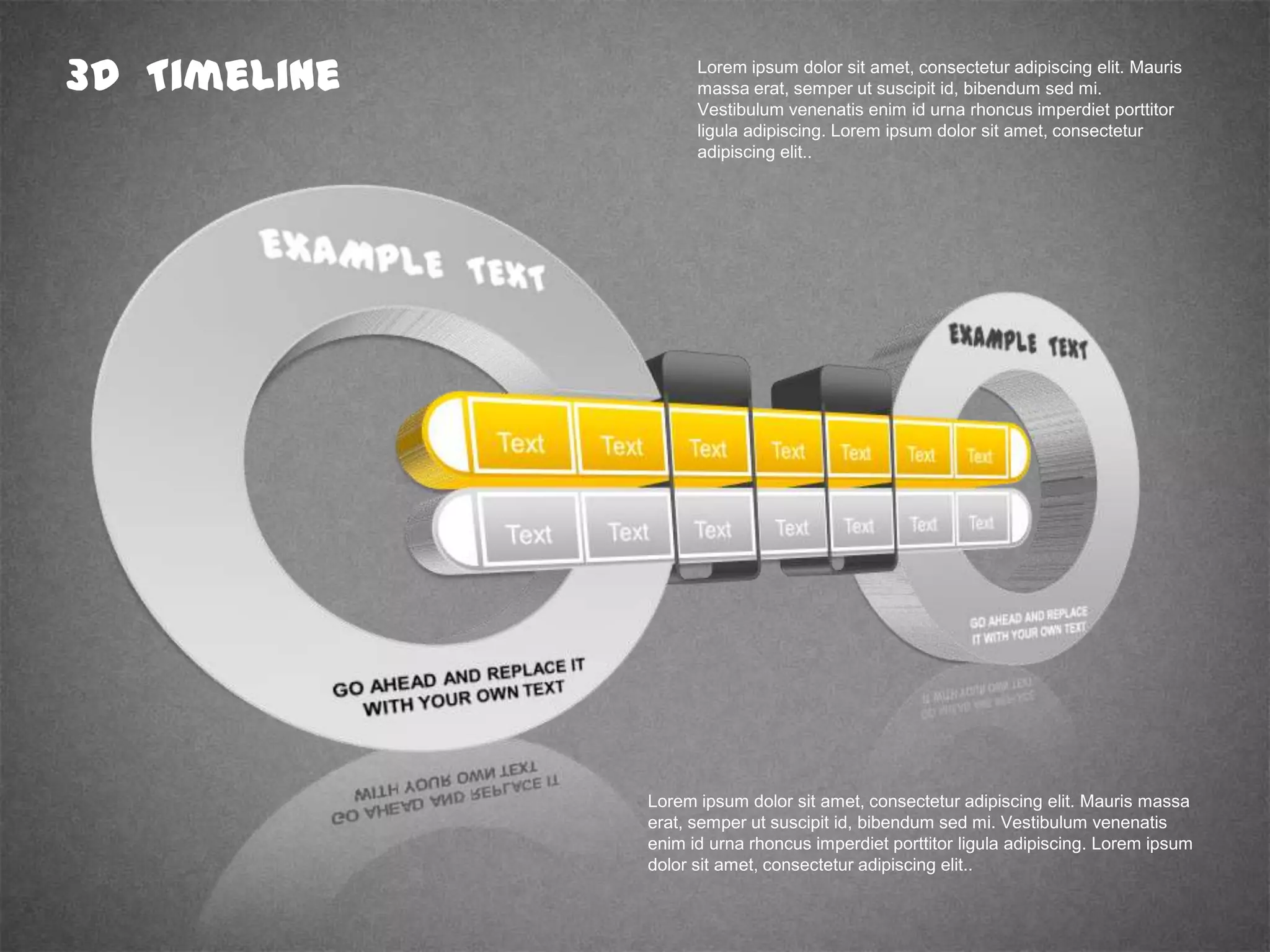 3D Timeline Lorem ipsum dolor sit amet, consectetur adipiscing elit. Mauris
massa erat, semper ut suscipit id, bibendum sed mi.
Vestibulum venenatis enim id urna rhoncus imperdiet porttitor
ligula adipiscing. Lorem ipsum dolor sit amet, consectetur
adipiscing elit..
Lorem ipsum dolor sit amet, consectetur adipiscing elit. Mauris massa
erat, semper ut suscipit id, bibendum sed mi. Vestibulum venenatis
enim id urna rhoncus imperdiet porttitor ligula adipiscing. Lorem ipsum
dolor sit amet, consectetur adipiscing elit..
 