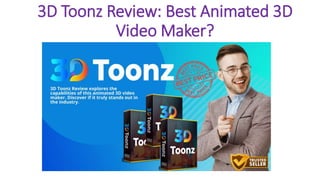 3D Toonz Review: Best Animated 3D
Video Maker?
 