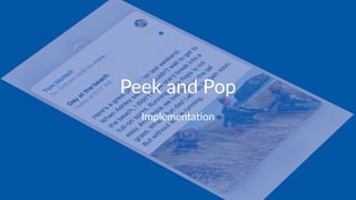 Peek$and$Pop
Implementa)on
 
