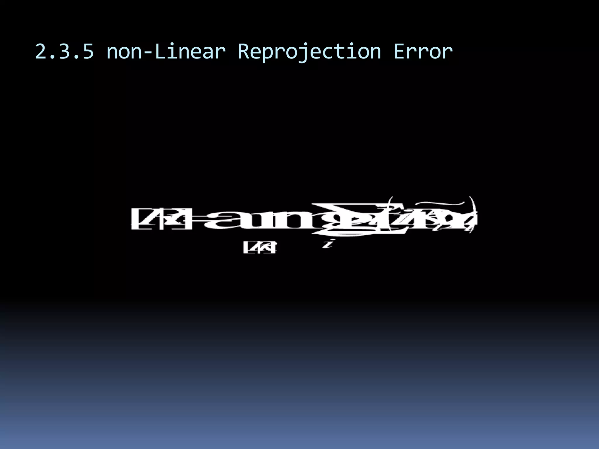 finding the pose that minimizes a sum of residual errors 2.4 Least-Squares Minimization Techniques