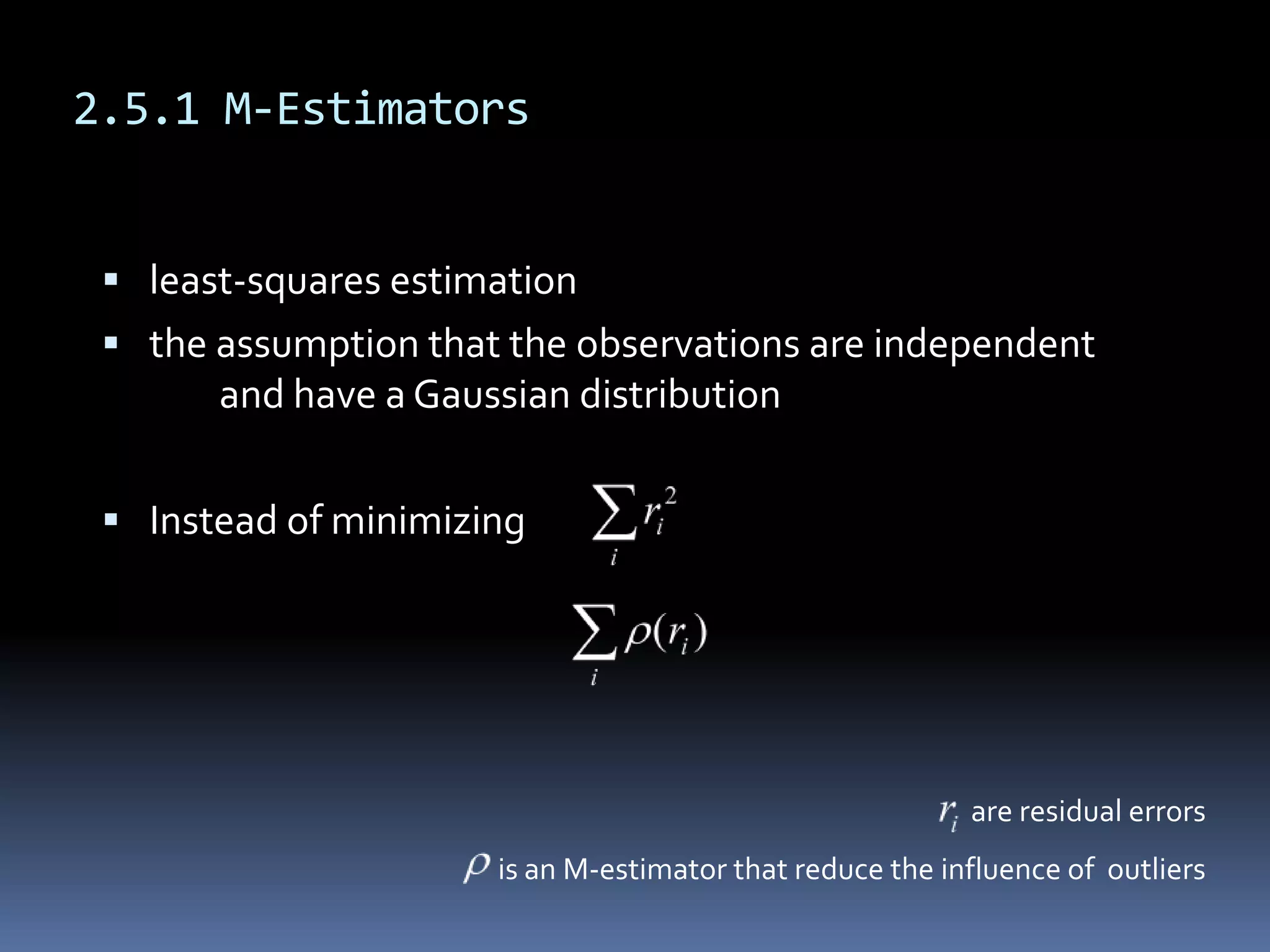2.5.1 M-EstimatorsHuber estimatorTukey estimator