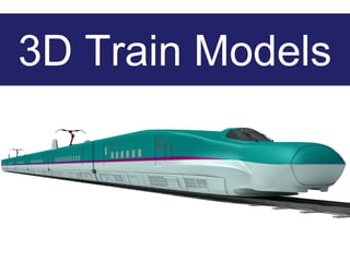 Company Name Here
3D Train Models
 