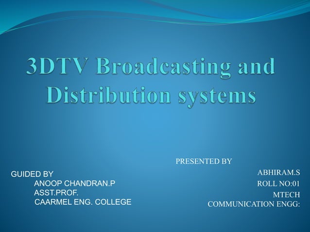 3d tv broadcasting and distribution systems | PPT