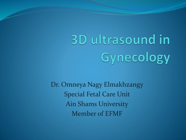 3 d ultrasound in gynecology presentation | PPTX