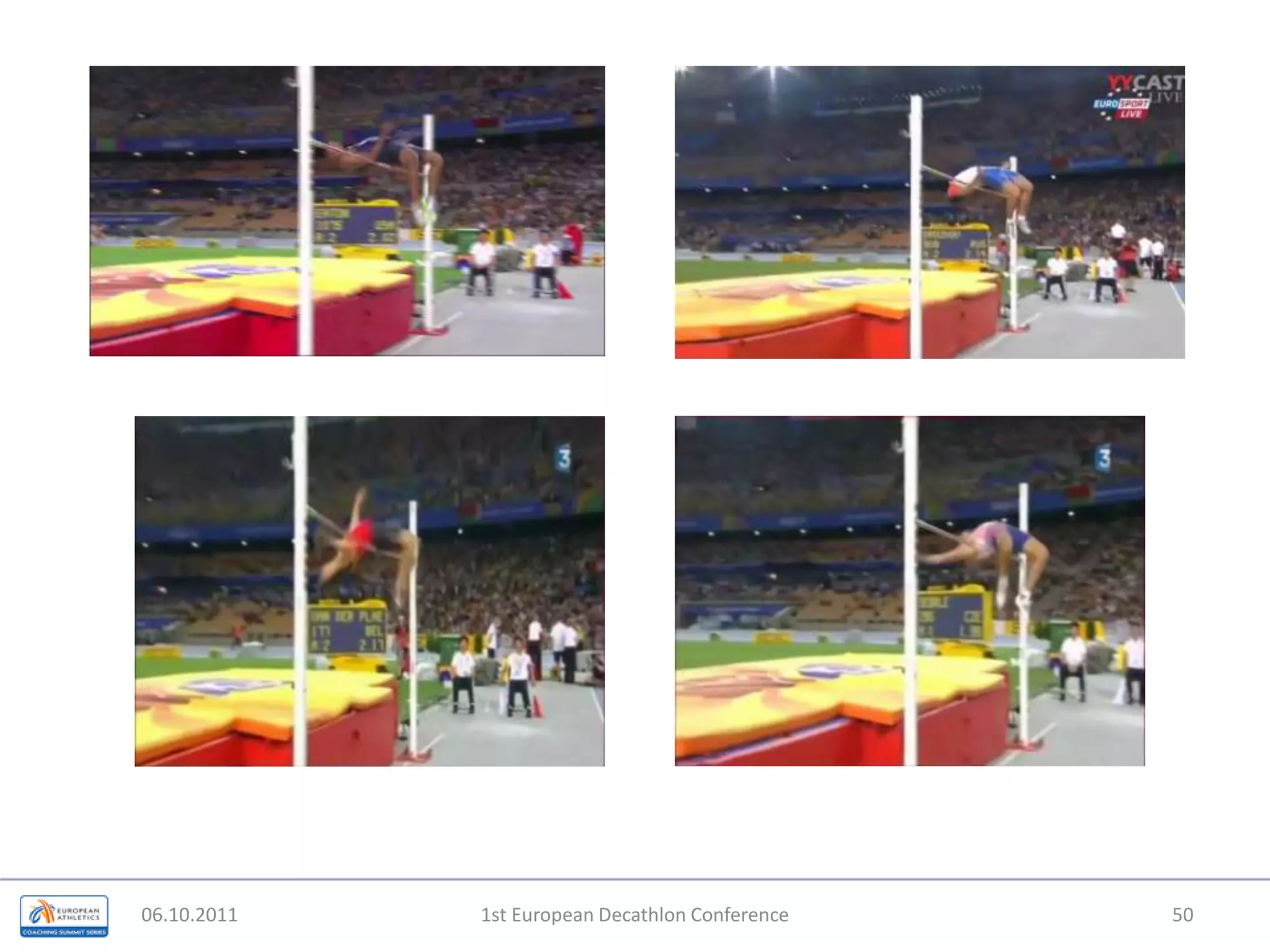 06.10.20111st European Decathlon Conference50