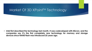 Maxpoint Technology 3D Xpoint memory technology | PPSX