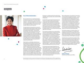 businesses is a nutrition business, focused on fruit,
vegetables, grains and dairy, that is nearly.$13 billion
and growing.
As the world’s second-largest food and beverage
business, our ability to have a positive impact
on the world is vast. We believe that building a
healthier future for people and our planet is good
for PepsiCo’s financial success and good for the
world. This is the cornerstone of our Performance
with Purpose mission: that our long-term profitable
growth (our Performance) is linked intrinsically to
our ability to deliver on our social and environmental
objectives (our Purpose).
From a business standpoint, this is about both the
short term and the long term, today and tomorrow.
On the one hand, Performance with Purpose
has helped PepsiCo be competitive and profitable
today: in 2010 alone, our net revenue grew by
33 percent* and our core division operating profit
rose 23 percent*—both on a constant currency
basis—which enabled us to return $8 billion to our
shareholders. On the other hand, Performance with
Purpose keeps us ahead of the global challenges
shaping our industry—which are articulated in the
pages that follow—setting us up for market leader-
ship and profitable growth into the next decade.
As this report demonstrates through four case
studies, Performance with Purpose is not a stand-
alone initiative. Instead, our sustainability goals,
across the four planks—Performance, Human,
Environmental and Talent sustainability—are woven
into the fabric of our brands, guiding how they do
business, while generating significant sourcing,
operational, and consumer impacts that improve
both our top and bottom lines.
We’ve made progress. As you will see, in some areas,
we have made more progress than others—but we
are moving in the right direction. Based on what
we have learned in this challenging process, we
are also determining how to best focus our efforts,
in order to have the greatest impact. As with any
complex initiative, it’s important to be flexible
and responsive to a changing world. As part of this
learning process, we are working to create better
measurements to track our progress; invest in
long-term research and development to expand
our innovation; and build new partnerships to help
achieve our Performance with Purpose goals.
The Promise of PepsiCo is not about altruism. It is
not about environmentalism. It is, instead, about
enlightened self interest: we believe these are the
benchmarks that PepsiCo must meet to succeed in
today’s economy while ensuring, as we said in 1968,
a continuing climate in which PepsiCo can prosper.
John Kennedy once said that “the problems of the
world cannot possibly be solved by skeptics whose
horizons are limited by the obvious realities. We
need people who can dream of things that never
were.” I look forward to working together, building
together and dreaming together in the days ahead
to build an even bigger and better PepsiCo.
IndraK.Nooyi
Chairman and Chief Executive Officer
Dear Fellow Stakeholders
By any standard, this is an inspiring paragraph
to read in an annual report: “To ensure a continu-
ing climate in which it can prosper, the modern
company…must take an active role in civic, cultural
and community programs. While results in this area
are less tangible and harder to measure than sales
or profits, they are no less important.”
The idea that ethics and growth are connected is
a broadly shared understanding in today’s business
world. But these words appeared in the PepsiCo
Annual Report back in 1968—just three years
after the Pepsi-Cola Company and the Frito-Lay
Company merged to form PepsiCo. It is a testa-
ment to how long we have treasured the belief that
corporate capabilities and corporate character are
not just integrated, but inseparable. Back then,
it led PepsiCo to become early corporate leaders
on everything from civil rights to scholarships to
recycling, while growing our beloved brands in
markets around the world.
Today, PepsiCo is a $60 billion global food and
beverage powerhouse offering consumers a wide
range of choices. Our global beverage business
is large and highly profitable, with brands that
stand for quality and are respected household
names—including Pepsi and Diet Pepsi, Pepsi Max,
Mountain Dew, Sierra Mist, Gatorade, Lipton Iced Tea
and popular local brands such as Mirinda in Europe
and Nimbooz in India. Meanwhile, our global snack
business is driven by equally iconic and delicious
brands, such as Lay’s, Ruffles, Doritos, Fritos, Cheetos,
Walkers in the UK, Fandangos in Brazil and Gamesa in
Mexico. And nested within our snack and beverage
CEO Letter
* Core results and core results on a constant currency basis are non-GAAP measures that exclude certain items. Please see page 108 in our
2010 Annual Report at www.pepsico.com for a reconciliation to the most directly comparable financial measures in accordance with GAAP.4
PepsiCo Sustainability Summary 2010
 