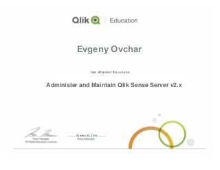Create Mashups with Qlik Sense v2.x
Evgeny Ovchar
April 22, 2016
has attended the course
Administer and Maintain Qlik Sense Server v2.x
October 24, 2016
Administer and Maintain Qlik Sense Server v2.x
 