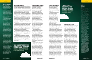 THENEXTMILLION.COM
FEATURE
WHY GO TO THE CLOUD?
First, let’s look at the
benefits of going to the
cloud, which, in most basic
terms, means sharing
computing resources over
a network. In a nutshell,
cloud computing allows for
greater agility in providing
a product or service from
multiple locations and doing
so at a lower cost. Rather
than investing in all the
infrastructure or software
upfront, you pay for what
you use as you use it.
Prime targets for cloud
computing include fast-
growing companies, which
don’t know how much
infrastructure they’re
going to need three months
down the road; cyclical
businesses, which don’t
need fixed infrastructure
for large swaths of the year;
consolidating companies,
which need to integrate
systems quickly, often over
a large geographic territory;
and companies concerned
about security, for which
standardized configuration
management is critical.
Cloud computing can be
broken down into three key
segments: Infrastructure as
a Service (IaaS), Software
as a Service (SaaS) and
Platform as a Service (PaaS).
Depending on your business
needs, you may require some
or all of the above; although,
the size of your business also
plays a critical part in what
you’re going to use.
When you determine
what you need, there are
many companies that can
help get you up and running
in the cloud, including
traditional telecoms such
as Bell, Rogers and Telus;
software and hardware
providers like IBM, HP and
Dell; and other operations
such as CenturyLink, CGI,
Cogeco and SunGard.
SET-UPFORSMALLBUSINESSES
Small businesses have been making use of the cloud for
a lot longer than larger companies. Many didn’t know it
at the time, but Hotmail – the way many entrepreneurs
used to communicate with clients – is a cloud-computing
service.
Now, there are myriad cloud-based programs targeted
specifically to small businesses, such as FreshBooks
for invoicing, Dropbox for file storage, Quicken for
accounting and more. Not only are these programs easy
to use, but they can also save smaller companies a lot of
time and money.
In a 2013 study conducted by Rackspace and the
Manchester Business School, 88 per cent of companies
surveyed said that the cloud has reduced costs, while
56 per cent said that cloud services have helped them
boost profits. Most small businesses, though, use
cloud software to improve employee productivity
and communications, says Pam Casale, senior vice-
president of marketing for full-service cloud provider
Dimension Data.
Popular SaaS programs include Google Apps – it offers
an integrated suite of business e-mail, online storage,
video meetings and more – and Microsoft Office 365,
which is essentially the Microsoft Office suite in cloud
form. When it comes to cloud infrastructure (the actual
servers where data and files are stored), most rely on
the third-party companies they use, like Google and
Microsoft, to keep their information safe.
“These businesses have a handful of important
applications that run their operation, and they’re really
looking to take as many of their available dollars and
invest them in their business,” says Casale. “They want
a cloud provider to pick up responsibility for managing
their infrastructure.”
For file storage and backup services, most small
businesses use popular off-the-shelf service providers
such as Dropbox, Box.com and Microsoft’s OneDrive.
Large telcos like Telus and Bell also have their own
cloud-based services – Telus AgilIT and Bell Cloud
Compute, respectively – geared toward the storage/
backup market.
CLOUDFORMEDIUM-SIZEBUSINESSES
As a business grows, its cloud needs
to grow as well. The portfolio of
applications it needs to put on
the cloud becomes more complex
and starts to include customer
relationship management (CRM)
programs like those offered by
Salesforce.com, HR and financial
management programs like Workday,
and accounting programs like Simply.
Medium-sized businesses also have
different storage requirements,
sometimes driven by a need to
meet industry standards or certain
government regulations. For
instance, some companies may be
required to keep their data within a
particular jurisdiction or to hold it for
a five-year period.
At some point, a company starts
generating a high enough volume of
data –and a complexity of business
processes – that it needs help
managing that data. That’s where
managed cloud service providers like
Dimension Data or Telus Business
Solutions come into play.
“Mid-sized businesses are
thinking, ‘Oh my god, my business
is so complex – I have so many
servers, I have so many applications,
I have a very limited budget and
number of people to manage it,’”
says Julija Noskova, director of
cloud marketing for Telus Business
Solutions. “This is the point at which
they might want to go outside and
ask someone like us to help them
host their data in the cloud, which
allows them to easily access the data
and get additional computing space
as required.”
For those who don’t want or need
to outsource their IT management
to a third-party provider, there
are public IaaS providers, like
Amazon Web Services (AWS), that
offer a variety of compute, storage,
database, analytics, application and
deployment services for companies
over the cloud. But with public IaaS
providers, it’s incumbent on the
company’s internal IT organization
to set up the services and manage
them. AWS publishes a standard
that states what you can expect
from an availability and capacity
perspective – but that’s the extent of
their support.
“SOMEBUSINESSPROCESSESNEED
AGREATERLEVELOFSECURITYAND
TECHNICALSUPPORT,ANDTHAT’S
WHERETHEIDEAOFTHEPRIVATE
CLOUDCOMESINTOPLAY.”
PAGE 20 | OCTOBER 2015 THENEXTMILLION.COM
CLOUD FOR LARGE BUSINESSES
Once you get to larger clients,
you’re talking companies
with quite a large portfolio of
applications and usually a legacy
physical infrastructure that also
has to be replaced or integrated
into the cloud.
Innovation in certain sectors,
such as mobile banking in
the financial industry, has
necessitated big changes in
infrastructure in recent years.
“You want to make your client-
facing application available on
mobile devices, but when you
make that change it has to be
reflected in your ERP [enterprise
resource planning] system,” says
Casale.
ERP applications – from
companies like SAP and
Oracle – cover critical business systems,
from accounts payable and receivables
to inventory control. They’re notoriously
difficult and expensive to manage. Moving
those to the cloud can make management
simpler and more cost-effective.
Especially with larger companies, some
business processes need a greater level of
security and technical support, and that’s
where the idea of the private cloud comes
into play. In a public cloud environment,
you are ultimately sharing resources and
competing with other companies at peak
periods. If you have workloads that you need
to always have on and always performing
at a predefined level, then a private cloud,
with its dedicated and secure space, is the
way to go. This can range from computing
and storage space within a private cloud
provider’s data centre to cloud-based servers
that are housed on your own premises.
That said, a private cloud is substantially
more expensive, so you have to be selective
about what goes private and what goes
public. Increasingly, large companies
are adopting a so-called “hybrid cloud”
model, where they keep their low-risk
consumer-facing data in a public cloud
(say, information for their website), but
put high-risk data (customer or client
information) in a back-end system that’s on
a private cloud. Companies like Dimension
also offer a variation on the full-service
private model, whereby you pay a nominal
amount to get a private cloud installed
and are guaranteed a minimum usage,
usually about 10 per cent of that space, but
otherwise pay for what you use.
CLOUD COMPUTING: THE FUTURE
As more businesses move onto the cloud, the
question of how you manage those multiple
clouds – across applications, and from public
to private – becomes critical.
Today, companies that are invested
in cloud technology are dealing with
“cloud sprawl,” which makes it difficult
to figure out where the problem resides
when something goes wrong with an
application. What cloud is it on? Or is it
using traditional infrastructure, plus the
cloud? “There’s always that desire to have
a single pane of glass, where someone can
see where everything is, instead of having
to have special relationships with multiple
suppliers,” says Casale.
Cloud Control by Dimension Data and
ServiceMesh by CSC are two pieces of
software that allow companies that single
point of control. “These kinds of solutions are
going to become more and more sophisticated
over time,” says Casale. “In addition to just
providing a view, they’ll enable IT to move
applications between clouds.”
Whatever their future needs, the new
cloud world means more choice and more
flexibility for businesses of all sizes –
something that didn’t exist until recently.
“If you think back 20 years ago,
people built mainframes and put them
in their building,” says Tom Jolly, VP of
managed IT and cloud services for Telus.
“Then companies like IBM said, ‘Why
don’t you outsource that to us and pay us
a monthly fee?’” Now, with so many more
options for companies of all sizes, “those
days are more or less over.”
“PRIVATECLOUDIS
SUBSTANTIALLYMORE
EXPENSIVE,SOYOUHAVE
TOBESELECTIVEABOUT
WHATGOESPUBLICAND
WHATGOESPRIVATE.”
DATA
RESIDENCY
DILEMMA
Canadian companies
have been slower to
adopt the cloud than
our southern neighbours
in part because of
concerns around data
residency. Currently, the
U.S. Patriot Act allows
government and law
enforcement agencies
the ability to search
data retained by service
providers – Canadian
and provincial privacy
laws do not.
As a result, Canadian
companies that store
data on U.S.-based
clouds could be subject
to American privacy
laws. So it’s no surprise
that, according to
KPMG, one of the
questions companies
most often ask is,
“Where is my data?”
Cloud-hosting providers
used to ﬁnd it difﬁcult
to answer that question,
but it’s easier now as
many cloud companies
have made signiﬁcant
investments to address
these concerns.
When your business is
adopting cloud services,
be sure to ask where
the data is being held.
If American laws are a
concern, then you may
want to consider a cloud
provider with a Canadian
presence that can ensure
your data remains on
Canadian soil.
FEATURE
OCTOBER 2015 | PAGE 21
 
