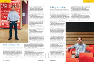 PAGE 24 | OCTOBER 2015 THENEXTMILLION.COM
Real-time rewards
ACHIEVERS USES THE CLOUD AND ITS SOCIAL MEDIA-LIKE
PROGRAM TO RECOGNIZE HARD-WORKING EMPLOYEES
Remember when employee recognition meant a promise of a pint
after work or a company-branded, ill-fitting golf shirt for a job
well done? Rewards are things we accept, not things we want.
And, in most cases, they do nothing to drive performance. Or as
Sarah-Beth Anders, senior director of marketing at Achievers,
puts it, “Nobody works harder just to get a coffee mug.”
Achievers – which some people may remember as I Love
Rewards – does help corporations reward employees, but it’s
more than just a recognition company, says Razor Suleman, the
company’s Toronto-based founder. “Companies are more focused
on creating a culture that spurs performance, in
real time,” he says. “That’s what we do.”
The company, which has offices in Toronto,
London and San Francisco, enables employers
to reward staff via cloud-based software. Its
social media-like interface allows bosses and
colleagues to praise people in front of others.
Recognition points, given when staff members
are acknowledged for a job well done, can be
redeemed for things they actually want, like an
iPad or a glitzy night out.
Thanks to the anywhere, anytime nature of
the cloud, Achievers’ recognition platform can
be accessed virtually anywhere. Designed to
mimic familiar social networks, it’s also easy to
use. Depending on how the client configures the
program, employees can redeem their points for
whatever they want, online or elsewhere. “You
could be shopping in a Banana Republic and
use your points to buy something right in the
store,” says Anders.
The platform can be integrated into any
existing workplace system. “If you want your
recognition to show up on your Slack newsfeed,
we can do it,” says Anders. “The easier it is for
people to use, the more often they’ll use it. And
the more often they use it, the more engaged
with work they become.”
Even better, the employer has access to an
endless stream of real-time, automatically
generated data and analytics. For example, a
manager can instantly see who on their team
is being recognized – or not recognized – by
their peers, just by looking at the recognition
and redemption rates. So, if you’re managing 20
people, you would get a better sense of who is
performing especially well. Or, if someone is no
longer being recognized, the data would offer a
clue for the manager to investigate a potential
problem. Likewise, a manager could compare
employee engagement of their team against the
entire company. 
All of this has helped Achievers’ clients – it
has one million-plus members working at some of the largest
companies around the world – significantly increase engagement.
Customers tend to see employee-engagement scores jump by 28
per cent after using the company’s program.
“If you’re a manager, you can see how your team is performing
based on points earned and redemption rates,” says Suleman.
Similarly, HR and other executives can see how a manager
is recognizing their team, then correlate these numbers to
productivity and retention rates.
The data provided by the platform also helps inform Achievers
itself. “We had one client come to us asking for a more tax-
efficient way to reward its employees,” says Anders. Working
together, they were able to design something that worked for the
client. “Now, all our clients get access to it.”
And that includes Achievers itself. “We are a client, too,” says
Anders. “Everyone needs to be validated.” —JAY SOMERSET
PROFILES
PHOTOGRAPHBYREYNARDLI
PHOTOGRAPHBYREYNARDLI
OCTOBER 2015 | PAGE 25THENEXTMILLION.COM
PROFILES
Taking art online
WALL HOP’S CLOUD-BASED BUSINESS IS MAKING THE
ART WORLD FAR MORE ACCESSIBLE TO BUYERS AND
SELLERS ALIKE
The art world has never been known for its customer service.
Unless you happen to come across something that piques your
taste and pocketbook, collecting art – especially contemporary
art – has always been a game of luck and happenstance.
“I remember when I started collecting, I had a budget in mind,
about $2,000, but I didn’t know what I wanted,” says Rob Green,
co-founder of Toronto-based Wall Hop. Green figured he would
“know it when I saw it,” but after calling upward of 40 galleries,
he felt flustered and intimidated. “Nobody wanted to share
photos or prices; at best, I could view by appointment,” he says. It
was like trying to access a private club that didn’t
really want his business.
There had to be a better, less time-consuming
way to purchase art, one that fused the taste
and touch of a gallery curator with the customer
service and ease, not to mention e-commerce
capabilities, of the cloud, he thought. And that’s
how Wall Hop was born.
Launched in January 2015 by Green and
fellow co-founders Alan Lok and Jason Salzman,
Wall Hop is an online contemporary art gallery.
The site showcases more than 70 contemporary
artists, from Canada and abroad, working
in mediums ranging from paint to digital to
photography. You can browse by colour, medium,
size, price and subject. The site also includes
useful articles on hanging and collecting art, as
well as in-the-studio artist profiles and essays.
They called the company Wall Hop because
“art appreciation is more than just hanging
something on a wall,” says Green. “It’s about
making it accessible to everyone, anywhere.”
Likewise, the site helps expose artists to
potential buyers they might not otherwise have
encountered, from markets near and far. (Like
most gallery-artist relationships, Wall Hop earns
a commission on each sale.)
By framing the company as a cloud-based
business, Wall Hop is able to instantly track
its entire inventory and better serve its
international customer base through seamless
e-commerce capabilities. “It’s also an inexpensive
way to build your business,” says Green. “As
we grow or our needs change, the cloud can
instantly adjust. There’s no need to rebuild or
break the bank on capital expenditures.”
Likewise, its e-commerce platform – it uses
WooCommerce – allows it to link its offering
with online affiliates such as Amazon Art, and
also track how people use the site, what they
click on and other key performance indicators.
And it’s working. Since launch, Green says Web
traffic has doubled month-over-month – it’s now sitting around
30,000 unique visitors per month. While he wouldn’t provide
sales figures, he did say conversion rates are high.
Of course, Wall Hop isn’t the only player in the online art
game. The digital democratization of art is a growing trend.
According to international art-trade authority Hiscox, the value
of the online art market rose to an estimated US$2.6-billion in
2014, from US$1.6-billion a year prior. It now accounts for about
5 per cent of the global art market, and Hiscox expects its worth
to rise to US$9-billion by 2019.
Green, though, says his site is different from many others.
“There are lots of places you can go to buy art online,” he says.
“The difference is, most of these places are simple listing sites,
and so you end up with a wide but shallow net. We’re not just
curators, we’re teaching people about artists and art. We’re
showing people how to buy and store art. This is art appreciation:
the democratization of art.” —JAY SOMERSET
PHOTOGRAPHBYREYNARDLI
PHOTOGRAPHBYREYNARDLI
 