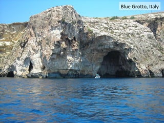 Blue Grotto, Italy
 