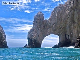 Cabo San Lucas
 
