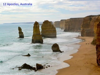 12 Apostles, Australia
 