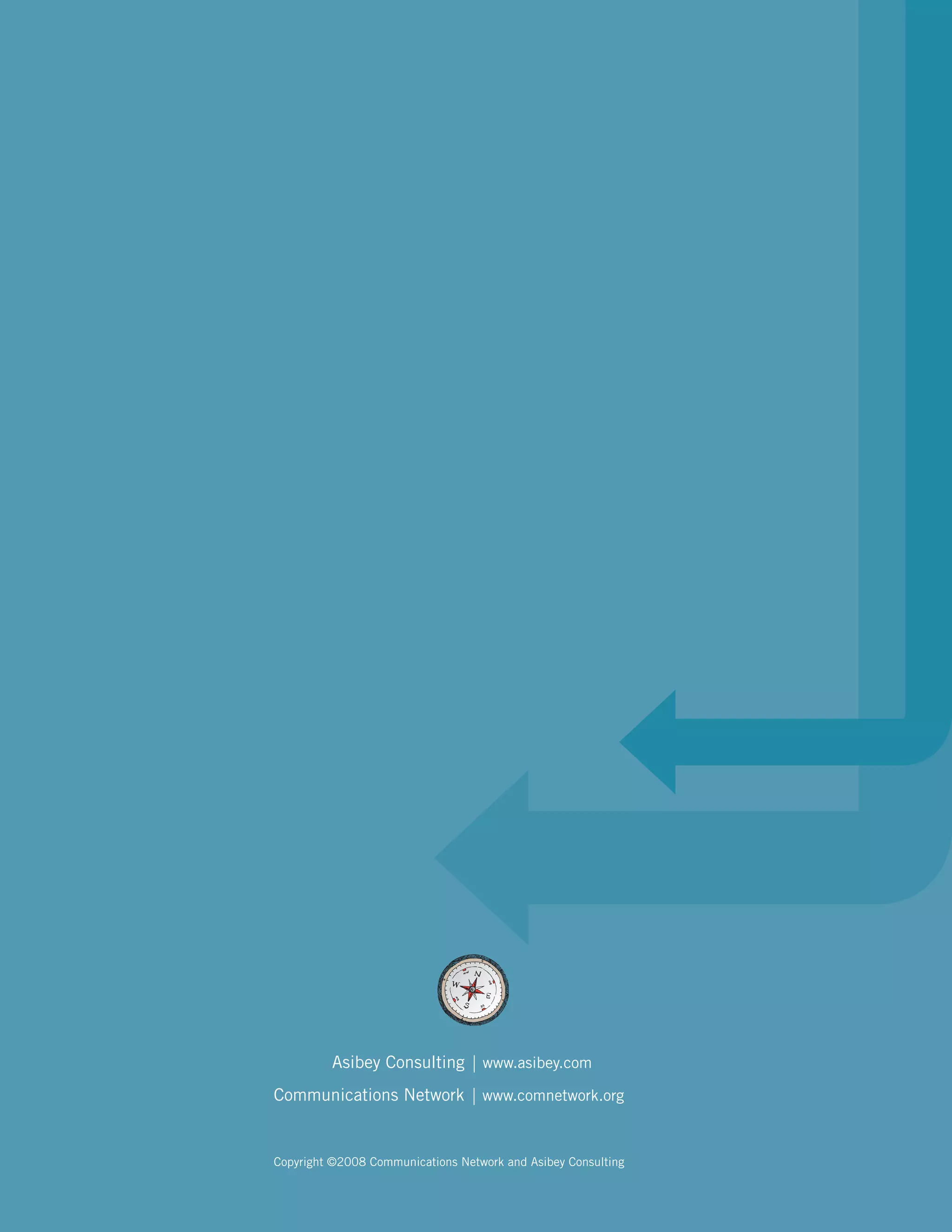 Copyright ©2008 Communications Network and Asibey Consulting
Communications Network | www.comnetwork.org
	 Asibey Consulting | www.asibey.com
 