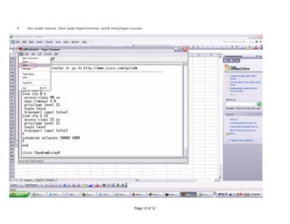 # Jika sudah selesai, Save pada Hyperterminal, untuk menyimpan session
Page 12 of 12
 