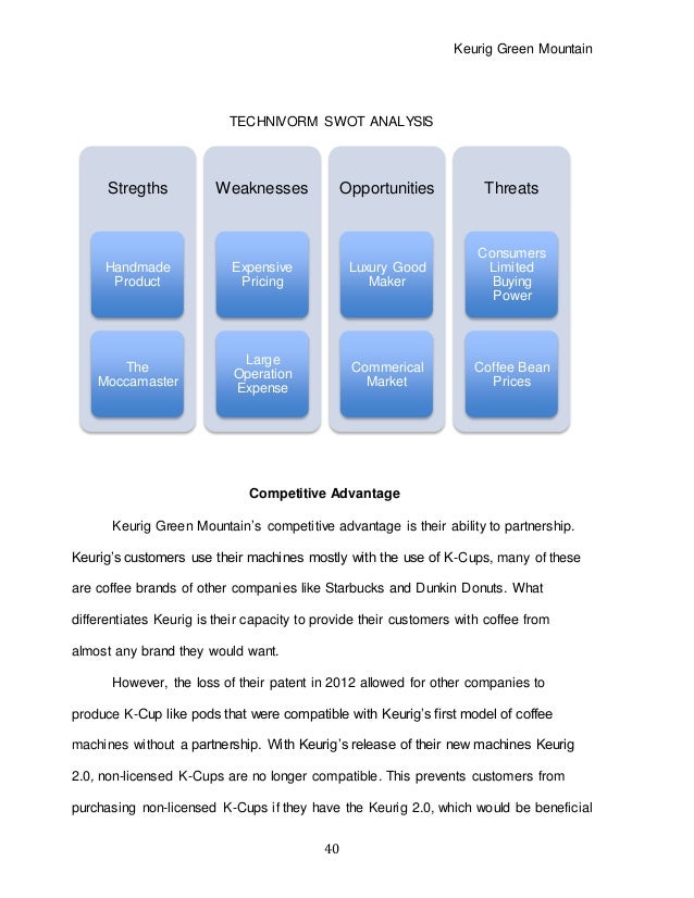 swot analysis of keurig coffee Keurig case analysis summary in 2003 , february keurig sets to launch new b100 model , a revolutionary new single-cup brewing system targeting at-home users in larger and more competitive market by leveraging its success in the office coffee service (ocs) market. swot analysis of keurig coffee Keurig case analysis summary in 2003 , february keurig sets to launch new b100 model , a revolutionary new single-cup brewing system targeting at-home users in larger and more competitive market by leveraging its success in the office coffee service (ocs) market.