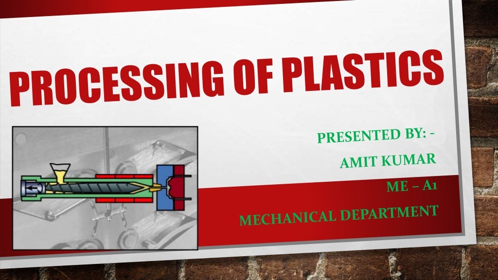 Processing of plastics