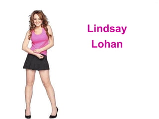 Lindsay Lohan 