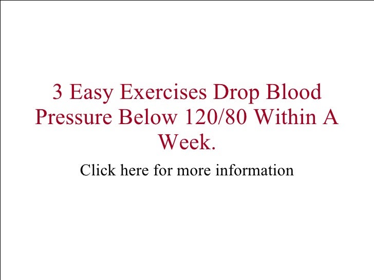 3 Easy Exercises Drop Blood Pressure Below 12080 Within A Week