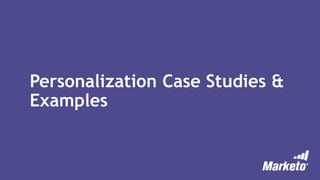 Personalization Case Studies &
Examples
 