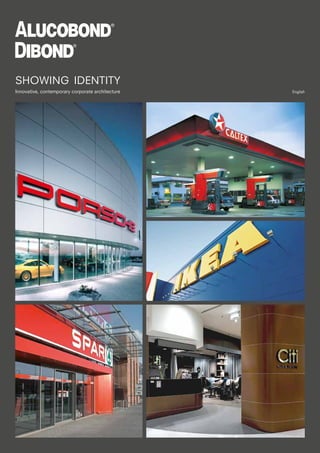SHOWING IDENTITY
Innovative, contemporary corporate architecture English
 