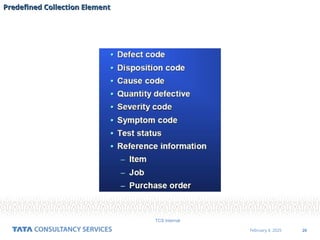 20
February 4, 2025
TCS Internal
Predefined Collection Element
Predefined Collection Element
 