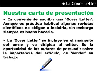 Writing a research ● La Cover Letter
                             paper
          Writing a research paper
Nuestra carta d...