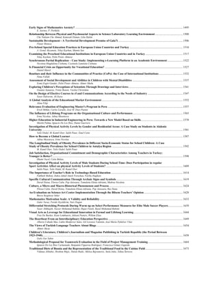 Early Signs of Mathematics Anxiety? ........................................................................................................................................................1495
E. Aarnos, P. Perkkilä
Relationship Between Physical and Psychosocial Aspects in Science Laboratory Learning Environment .......................................1500
Che Nidzam Che Ahmad, Kamisah Osman, Lilia Halim
Sustainable Development - A Territorial Development Premise of Gala?i ...........................................................................................1506
Flutar Monica
Pre-School Special Education Practices in European Union Countries and Turkey ...........................................................................1510
A. Gonul Akcamete, Nilay Kayhan, Mumin Sen
Examining the Preschool Educational Institutions in European Union Countries and in Turkey.....................................................1517
Nilay Kayhan, Pelin Pistav Akmese
Synchronous Partial Replication – Case Study: Implementing e-Learning Platform in an Academic Environment......................1522
Nicoleta-Magdalena Ciobanu, Costinela Luminita Ciobanu
Is Financial Crisis an Opportunity for Vocational Education? ..............................................................................................................1527
Daniel Mareš
Routines and their Influence in the Communities of Practice (CoPs): the Case of International Institutions..................................1532
Nima Fallah
Assessment of Social Development and Abilities in Children with Mental Disabilities .......................................................................1537
Esma Esgin Gunder, Pelin Pistav Akmese, Akmer Mutlu
Exploring Children's Perceptions of Scientists Through Drawings and Interviews.............................................................................1541
Giannis Samaras, Fotini Bonoti, Vasilia Christidou
On the Design of Elective Courses in rf and Communications According to the Needs of Industry..................................................1547
Yaser Dalveren, Ali Kara
A Global Analysis of the Educational Market Environment...................................................................................................................1552
Alina Filip
Relevance Evaluation of Engineering Master's Program in Peru ..........................................................................................................1557
Erick Miñán, Carlos Lavalle, José M. Díaz-Puente
The Influence of Lifelong Programs on the Organizational Culture and Performance.......................................................................1565
Irina Nicolau, Adina Musetescu
Higher Education in Industrial Engineering in Peru: Towards a New Model Based on Skills...........................................................1570
Martín Palma, Ignacio De Los Ríos, Dante Guerrero
Investigation of Physical Activity Levels by Gender and Residential Areas: A Case Study on Students in Akdeniz
University ......................................................................................................................................................................................................1581
Yeliz Ozdol, M. Kamil Ozer, Salih Pinar, Emel Cetin
How to Become a Global Learner...............................................................................................................................................................1587
Adina Musetescu, Irina Nicolau
The Longitudinal Study of Obesity Prevalence in Different Socio-Economic Status for School Children: A Case
Study of Obesity Prevalence for School Children in Antalya Region ....................................................................................................1592
M. Kamil Ozer, Yeliz Ozdol, Salih Pinar
Job Satisfaction, Organizational Commitment and Demographic Characteristics Among Teachers in Turkey:
Younger is Better?........................................................................................................................................................................................1598
Ilhami Yucel, Cetin Bektas
Investigation of Physical Activity Levels of Male Students During School Time: Does Participation in regular
Sport Activities Affect on physical Activity Levels of Students? ............................................................................................................1609
Salih Pinar, Yeliz Ozdol, M. Kamil Ozer
The Importance of Teacher's Role in Technology-Based Education......................................................................................................1614
Fakhteh Mahini, Zahra Jabal-Ameli Forushan, Fariba Haghani
Specific Cultural Communication Through Archaic Signs and Symbols..............................................................................................1619
David Doina, Florea Calin, Pop Anisoara, Tomuletiu Elena-Adriana, Medrea Nicoleta
Culture, a Micro and Macro-Historical Phenomenon and Process........................................................................................................1624
Florea Calin, David Doina, Tomuletiu Elena-Adriana, Pop Anisoara, Rus Dana
An Evaluation on Science-Art Center Implementation Through the Bilsem Teachers’ Opinion.......................................................1628
Burcu Sezginsoy Seker
Mathematics Motivation Scale: A Validity and Reliability .....................................................................................................................1633
Guler Yavuz, Feride Ozyildirim, Nuri Dogan
Differential Stretching Protocols During Warm up on Select Performance Measures for Elite Male Soccer Players.....................1639
Yaser Alikhajeh, Nasser Mohamad Rahimi, Hajar Fazeli, Rasul Mohamad Rahimi
Visual Arts as Leverage for Educational Innovation in Formal and Lifelong Learning .....................................................................1644
Free De Backer, Koen Lombaerts, Jeltsen Peeters, Willem Elias
The Heartbeat From an Interdisciplinary Education Perspective..........................................................................................................1649
Alberto Cabedo Mas, Lidón Monferrer Sales, Gil Lorenzo Valentín, José María Peñalver Vilar
The Views of Turkish Language Teachers About Blogs..........................................................................................................................1654
Ahmet Akcay
Children's Literature, Children's Journalism and Magazine Publishing in Turkish Republic (the Period Between
1923-1940)......................................................................................................................................................................................................1658
Guliz Gur Sahin
Methodological Proposal for Teamwork Evaluation in the Field of Project Management Training.................................................1664
Ignacio De Los Ríos Carmenado, Benjamín Figueroa Rodríguez, Francisca Gómez Gajardo
Traditional Diets of Bosnia and the Representation of the Traditional Food in the Cuisine Field.....................................................1673
Vildana Alibabic, Ibrahim Mujic, Dušan Rudic, Melisa Bajramovic, Stela Jokic, Edina Šertovic
 