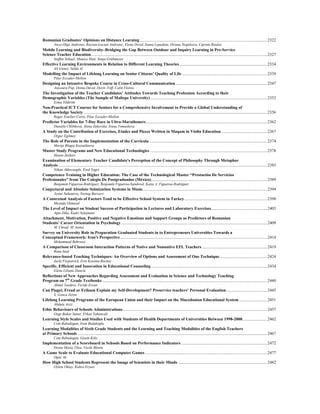 Romanian Graduates’ Opinions on Distance Learning...........................................................................................................................2322
Anca-Olga Andronic, Razvan-Lucian Andronic, Elena Doval, Ioana Lepadatu, Oriana Negulescu, Ciprian Raulea
Mobile Learning and Biodiversity–Bridging the Gap Between Outdoor and Inquiry Learning in Pre-Service
Science Teacher Education..........................................................................................................................................................................2327
Steffen Schaal, Monica Matt, Sonja Grübmeyer
Effective Learning Environments in Relation to Different Learning Theories.....................................................................................2334
Ali Guney, Selda Al
Modelling the Impact of Lifelong Learning on Senior Citizens’ Quality of Life ..................................................................................2339
Pilar Escuder-Mollon
Designing an Intensive Bespoke Course in Cross-Cultural Communication ........................................................................................2347
Anisoara Pop, Doina David, Dorin Triff, Calin Florea
The Investigation of the Teacher Candidates’ Attitudes Towards Teaching Profession According to their
Demographic Variables (The Sample of Maltepe University).................................................................................................................2352
Esma Yildirim
Non-Practical ICT Courses for Seniors for a Comprehensive Involvement to Provide a Global Understanding of
the Knowledge Society .................................................................................................................................................................................2356
Roger Esteller-Curto, Pilar Escuder-Mollon
Predictor Variables for 7-Day Race in Ultra-Marathoners.....................................................................................................................2362
Daniela Chlibkova, Alena Zakovska, Ivana Tomaskova
A Study on the Contribution of Exercises, Etudes and Pieces Written in Maqam in Violin Education ............................................2367
Ozgur Egilmez
The Role of Parents in the Implementation of the Curricula..................................................................................................................2374
Marija Blagoj Kostadinova
Master Study Programs and New Educational Technologies .................................................................................................................2378
Hasan Jashari
Examination of Elementary Teacher Candidate's Perception of the Concept of Philosophy Through Metaphor
Analysis..........................................................................................................................................................................................................2383
Nihan Akkocaoglu, Esed Yagci
Competence Training in Higher Education: The Case of the Technological Master “Prestación De Servicios
Profesionales” from The Colegio De Postgraduados (México)................................................................................................................2389
Benjamín Figueroa-Rodríguez, Benjamín Figueroa-Sandoval, Katia A. Figueroa-Rodríguez
Conjectural and Absolute Solmization Systems in Music........................................................................................................................2394
Aynur Sultanova, Nurtug Bariseri
A Contextual Analysis of Factors Tend to be Effective School System in Turkey................................................................................2398
Mustafa Ozmusul
The Level of Impact on Student Success of Participation in Lectures and Laboratory Exercises......................................................2403
Agni Dika, Kadri Sylejmani
Attachment, Motivation, Positive and Negative Emotions and Support Groups as Predictors of Romanian
Students’ Career Orientation in Psychology.............................................................................................................................................2409
M. Chraif, M. Anitei
Survey on University Role in Preparation Graduated Students in to Entrepreneurs Universities Towards a
Conceptual Framework: Iran's Perspective..............................................................................................................................................2414
Mohammad Behroozi
A Comparison of Classroom Interaction Patterns of Native and Nonnative EFL Teachers...............................................................2419
Banu Inan
Relevance-based Teaching Techniques: An Overview of Options and Assessment of One Technique..............................................2424
Jacki Fitzpatrick, Erin Kostina-Ritchey
Specific, Efficient and Innovation in Educational Counseling ................................................................................................................2434
Elena Liliana Danciu
Reflections of New Approaches Regarding Assessment and Evaluation in Science and Technology Teaching
Program on 7th
Grade Textbooks ...............................................................................................................................................................2440
Ahmet Tasdere, Feride Ercan
Can Piaget, Freud or Erikson Explain my Self-Development? Preservice teachers’ Personal Evaluation .......................................2445
S. Gonca Zeren
Lifelong Learning Programs of the European Union and their Impact on the Macedonian Educational System ...........................2451
Abdula Azizi
Ethic Behaviours of Schools Administrations ...........................................................................................................................................2457
Ozge Bahar Sunar, Erkan Tabancali
Learning Style Scales and Studies Used with Students of Health Departments of Universities Between 1998-2008........................2462
Cem Babadogan, Irem Budakoglu
Learning Modalities of Sixth Grade Students and the Learning and Teaching Modalities of the English Teachers
at Primary Schools .......................................................................................................................................................................................2467
Cem Babadogan, Gizem Kilic
Implementation of a Scoreboard in Schools Based on Performance Indicators ...................................................................................2472
Doina Maria Tilea, Vasile Bleotu
A Game Scale to Evaluate Educational Computer Games......................................................................................................................2477
Oguz Ak
How High School Students Represent the Image of Scientists in their Minds ......................................................................................2482
Ozlem Oktay, Kubra Eryurt
 