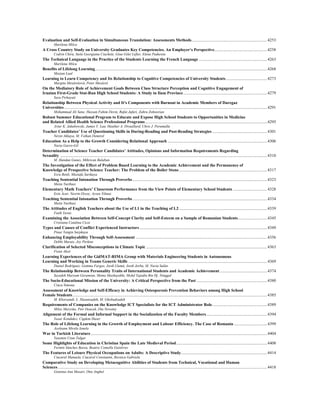 Evaluation and Self-Evaluation in Simultaneous Translation: Assessments Methods.........................................................................4253
Marilena Milcu
A Cross Country Study on University Graduates Key Competencies. An Employer‘s Perspective...................................................4258
Codrin Chiru, Stela Georgiana Ciuchete, Gina Gilet Lefter, Elena Paduretu
The Technical Language in the Practice of the Students Learning the French Language ..................................................................4263
Marilena Milcu
Benefits of Lifelong Learning......................................................................................................................................................................4268
Marjan Laal
Learning to Learn Competency and Its Relationship to Cognitive Competencies of University Students........................................4273
Margita Mesárošová, Peter Mesároš
On the Mediatory Role of Achievement Goals Between Class Structure Perception and Cognitive Engagement of
Iranian First-Grade Stat-Run High School Students: A Study in Ilam Province.................................................................................4279
Sara Pirhayati
Relationship Between Physical Activity and It's Components with Burnout in Academic Members of Daregaz
Universities....................................................................................................................................................................................................4291
Mohammad Ali Sane, Hassan Fahim Devin, Rafat Jafari, Zahra Zohoorian
Robust Summer Educational Program to Educate and Expose High School Students to Opportunities in Medicine
and Related Allied Health Science Professional Programs......................................................................................................................4295
Artur K. Jakubowski, James Y. Lau, Heather A. Drouillard, Chris J. Perumalla
Teacher Candidates’ Use of Questioning Skills in During-Reading and Post-Reading Strategies .....................................................4301
Nevin Akkaya, M. Volkan Demirel
Education As a Help to the Growth Considering Relational Approach ................................................................................................4306
Nuria Garro-Gil
Determination of Science Teacher Candidates’ Attitudes, Opinions and Information Requirements Regarding
Sexuality ........................................................................................................................................................................................................4310
M. Handan Gunes, Mihrican Balaban
The Investigation of the Effect of Problem Based Learning to the Academic Achievement and the Permanence of
Knowledge of Prospective Science Teacher: The Problem of the Boiler Stone.....................................................................................4317
Esra Benli, Mustafa Sarikaya
Teaching Sentential Intonation Through Proverbs..................................................................................................................................4323
Metin Yurtbasi
Elementary Math Teachers’ Classroom Performance from the View Points of Elementary School Students .................................4328
Esin Acar, Nesrin Ozsoy, Aysen Yilmaz
Teaching Sentential Intonation Through Proverbs..................................................................................................................................4334
Metin Yurtbasi
The Attitudes of English Teachers about the Use of L1 in the Teaching of L2 .....................................................................................4339
Fatih Yavuz
Examining the Association Between Self-Concept Clarity and Self-Esteem on a Sample of Romanian Students............................4345
Cristiana Catalina Cicei
Types and Causes of Conflict Experienced Instructors ...........................................................................................................................4349
Pinar Yengin Sarpkaya
Enhancing Employability Through Self-Assessment ...............................................................................................................................4356
Debbi Marais, Joy Perkins
Clarification of Selected Misconceptions in Climate Topic .....................................................................................................................4363
Fisun Aksit
Learning Experiences of the GidMAT-RIMA Group with Materials Engineering Students in Autonomous
Learning and Working in Teams Generic Skills ......................................................................................................................................4369
Daniel Rodríguez, Gemma Fargas, Jordi Llumà, Jordi Jorba, M. Nuria Salán
The Relationship Between Personality Traits of International Students and Academic Achievement..............................................4374
Seyedeh Maryam Geramian, Shima Mashayekhi, Mohd Tajudin Bin Hj. Ninggal
The Socio-Educational Mission of the University: A Critical Perspective from the Past ....................................................................4380
Ciuca Simona
Assessment of Knowledge and Self-Efficacy in Achieving Osteoporosis Prevention Behaviors among High School
Female Students............................................................................................................................................................................................4385
M. Khorsandi, L. Hasanzadeh, M. Ghobadzadeh
Requirements of Companies on the Knowledge ICT Specialists for the ICT Administrator Role.....................................................4389
Milos Maryska, Petr Doucek, Ota Novotny
Alignment of the Formal and Informal Support in the Socialization of the Faculty Members...........................................................4394
Yasar Kondakci, Cigdem Haser
The Role of Lifelong Learning in the Growth of Employment and Labour Efficiency. The Case of Romania ................................4399
Aceleanu Mirela Ionela
War in Turkish Literature ..........................................................................................................................................................................4404
Yasemin Uzun Tulgar
Some Highlights of Education in Christian Spain the Late Medieval Period........................................................................................4408
Fermín Sánchez Barea, Beatriz Comella Gutiérrez
The Features of Leisure Physical Occupations on Adults: A Descriptive Study...................................................................................4414
Ciucurel Manuela, Ciucurel Constantin, Raveica Gabriela
Comparative Study on Developing Metacognitive Abilities of Students from Technical, Vocational and Human
Sciences..........................................................................................................................................................................................................4418
Gianina-Ana Masari, Ona Anghel
 