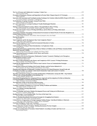 The Use of Forums and Collaborative Learning: A Study Case...............................................................................................................672
Maria De Fátima Goulão
Perception of Dominance, Distance and Imposition in Persian Males’ Request Speech ACT Strategies ............................................678
Mohsen Shahrokhi
Innovative Self-Assessment and Teaching/Learning Techniques for Calculus within the RIMA Project (UPC-ICE) ......................686
M. R. Estela Carbonell, J. Saà-Seoane, J. Villalonga Pons
The Realization of Apology Strategies Among Persian Males ..................................................................................................................692
Mohsen Shahrokhi, Jariah Mohd Jan
ICT and Cooperation in Learning/Teaching in Visually Handicapped Situation ..................................................................................701
Véronique Carrière
Making Compartmentalized Learning a History Through Reflective Diary Writing ...........................................................................706
Khazriyati Salehuddin, Noraini Ibrahim, Ashinida Aladdin, Intan Safinaz Zainudin
Prospective Elt Teacher's Sense of Writing Self-Efficacy and its Effects on Writing Achievement.....................................................711
Ayhan Kahraman
Assessment of Students’ Perceptions of Educational Environment in Clinical Wards of University Hospitals at an
Iranian Medical Sciences University ............................................................................................................................................................715
Morteza Rahbar Taramsaria, Alireza Badsar, Ramin Seyednejadb, Alireza Amir Maafib
Dancing Recognition ......................................................................................................................................................................................721
Raisa Foster
Task Complexity and SL Development: Does Task Complexity Matter? ...............................................................................................726
Asghar Salimi, Soghra Dadashpour
Historical Development of Non-Formal Environmental Education in Turkey.......................................................................................736
Abdullah Soykan, Emin Atasoy
Understanding the Writing of Thesis Introductions: An Exploratory Study..........................................................................................744
Yin Ling Cheung
Relationship With Spouse and Restriction of Role in Mothers of Children with and Without Attention Deficit
Hyperactive Disorder (ADHD) .....................................................................................................................................................................750
Shakila Yousefi, Hossein Zaeimi, Yaser Alikhajeh, Nasrin Raeisi Yektaei
Using Marketing Research in Quality of Life Theory and Practice .........................................................................................................754
Mihaela Constantinescu
Development of Pre-Service Elementary Mathematics Teachers’ Geometric Thinking Levels Through an
Undergraduate Geometry Course ................................................................................................................................................................760
Neslihan Bulut, Mehmet Bulut
The Effect of Mixed Planning on the Fluency and Complexity of EFL Learners’ Writing Performance ...........................................764
Mahnaz Seifollahi, Nasrin Hadidi Tamjid
Exploring the Implementation of the CEFR in Asian Contexts: Focus on Communication Strategies ...............................................771
Yasuo Nakatani
Consideration of Research Profiting of the Faculty Members and the Factors Related to It ...............................................................776
Behrooz Rasekhi, Amir Hossein Ali Baigi, Soheil Kobraee, Keivan Shams
Planning and Production of Mathematic Teaching Courseware for School Elementary Second Grade and
Evaluation of its Effect on Academic Achievement (Summation Topic) and Learner's Creativity......................................................780
Faramarz Malekian, Havbir Fathi
The Effect of Program Learning on Learning and Retention of Mathematics Among the Fifth – Step Students
Affected with Learning Disabilities in Kermanshah City..........................................................................................................................785
Faramarz Malekian, Motahare Nadi
Educational Designing Based on Assignment-Process Approach and Investigation of its Role on Reduction
Learning Disabilities of Students Having Mathematics Disorder.............................................................................................................790
Saghar Sahebjamei, Hossein Moradi Mokhles
The Importance of Play in the Parent-Child Interaction...........................................................................................................................795
Patricia Luciana Runcan, Simona Petracovschi, Claudia Borca
Teaching Translation Techniques in a University Setting: Problems and Solutions..............................................................................800
Intan Safinaz Zainudin, Norsimah Mat Awal
Music as a Lifelong Learning Opportunity .................................................................................................................................................805
Emanuele Ferrari
Science Technology and Society Modules Development Process and Testing on its Effectiveness .......................................................811
Marwan M. A. Abualrob, Madiha Shah
Reading Strategies Versus Reading Skills: Two Faces of the Same Coin ................................................................................................817
Polyxeni Manoli, Maria Papadopoulou
Effective Reading Remediation Instructional Strategies for Struggling Early Readers ........................................................................822
Guang-Lea Lee, Robert Gable, Verla Kroeker Klassen
Critical Review of Approaches to Foreign Language Syllabus Design: Task-Based Syllabus (A Shortcut)........................................828
Asghar Salimi, Soghra Dadashpopur, Ali Shafaei, Hassan Asadollahfam
Emotional Intelligence, Gender and Vocabulary........................................................................................................................................833
Hassan Asadollahfam, Asghar Salimi, Flora Mahmood Pashazadeh
Primary Education Teacher's Problem: Mobbing (Kastamonu Province Sample)................................................................................838
Gokhan Kaya, Berat Ahi, Hasan Tabak
A Study on Learning Styles of Secondary School Student's According to Gender and Class Level ....................................................843
Beyza Karadeniz Bayrak
 
