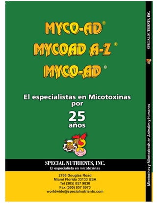 MicotoxinasyMicotoxicosisenAnimalesyHumanos
El especialistas en Micotoxinas
por
25años
El especialistas en Micotoxinas
por
25años
 