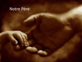 Notre Père
 