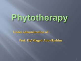 Under administration of :
Prof. Dr/ Maged Abu-Hashim
1
 