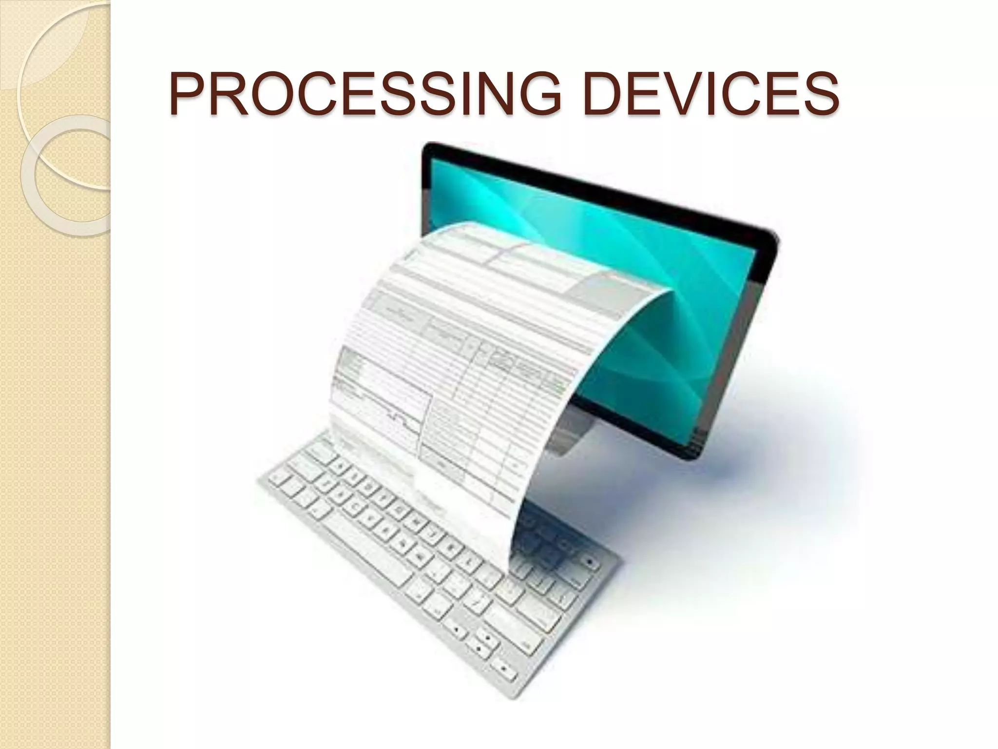 PROCESSING DEVICES
 
