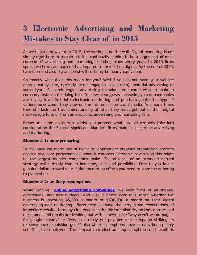 3 Electronic Advertising and Marketing
Mistakes to Stay Clear of in 2015
As we begin a new year in 2015, the writing is on...