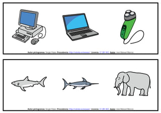 Autor pictogramas: Sergio Palao Procedencia: http://catedu.es/arasaac/ Licencia: CC (BY-NC) Autor: José Manuel Marcos
Autor pictogramas: Sergio Palao Procedencia: http://catedu.es/arasaac/ Licencia: CC (BY-NC) Autor: José Manuel Marcos
 