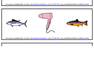 Autor pictogramas: Sergio Palao Procedencia: http://catedu.es/arasaac/ Licencia: CC (BY-NC) Autor: José Manuel Marcos modificat; mjorda




Autor pictogramas: Sergio Palao Procedencia: http://catedu.es/arasaac/ Licencia: CC (BY-NC) Autor: José Manuel Marcos modificat; mjorda
 